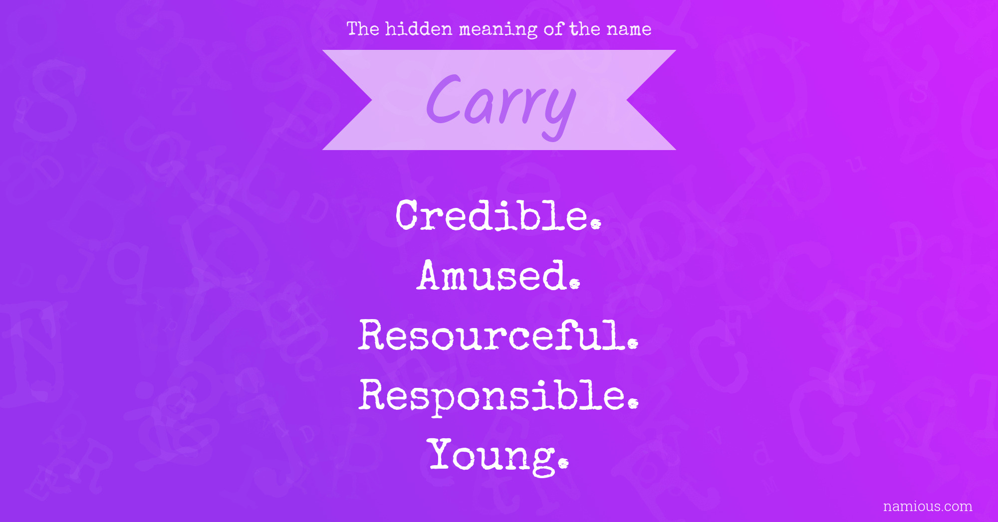 The hidden meaning of the name Carry