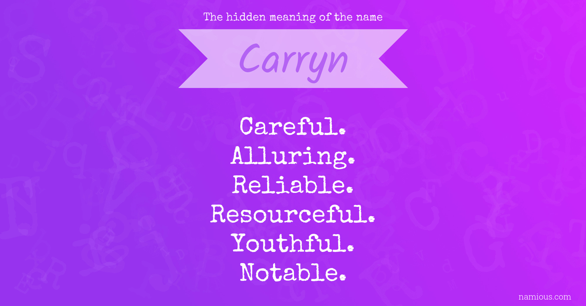 The hidden meaning of the name Carryn