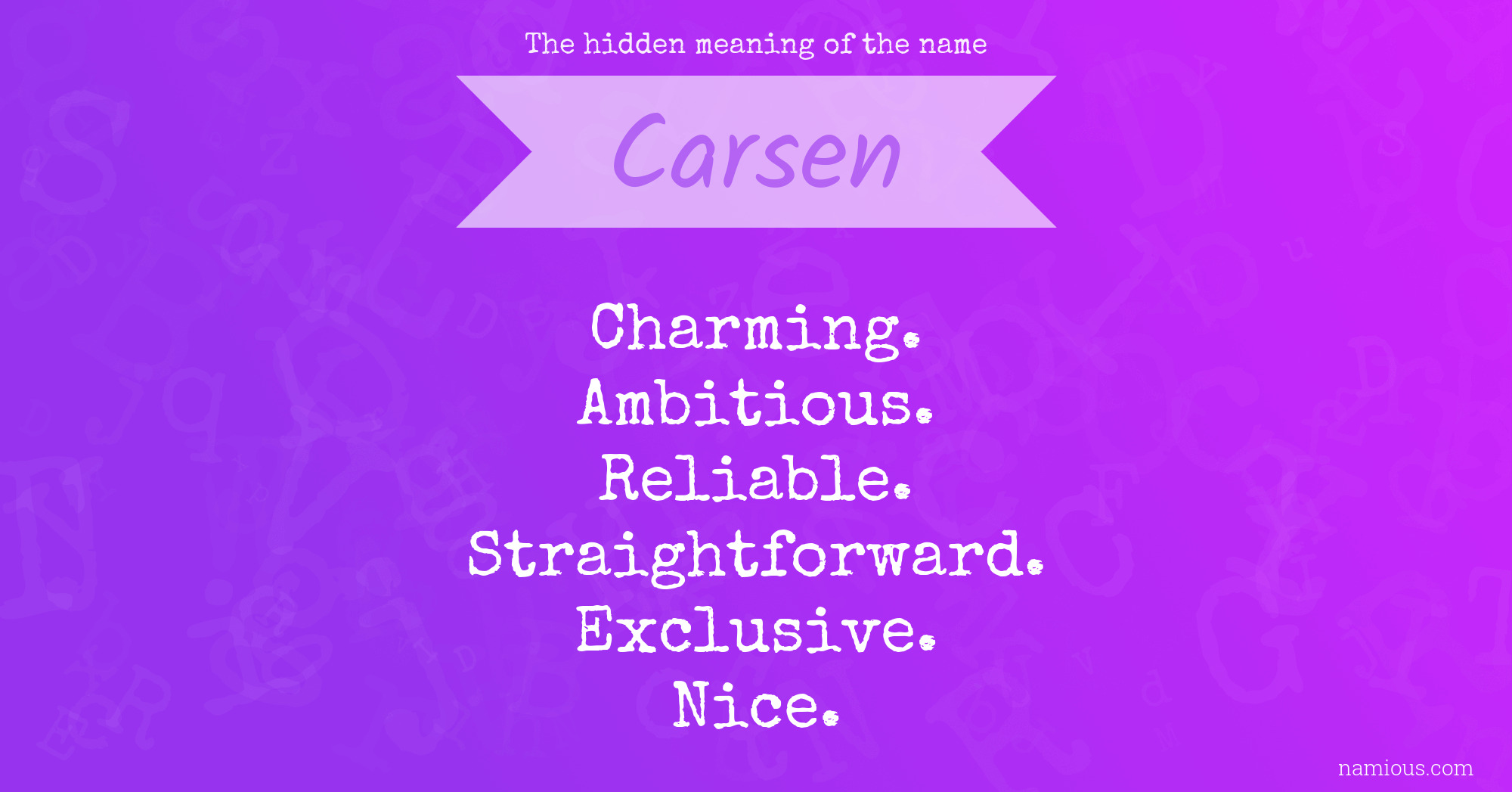 The hidden meaning of the name Carsen