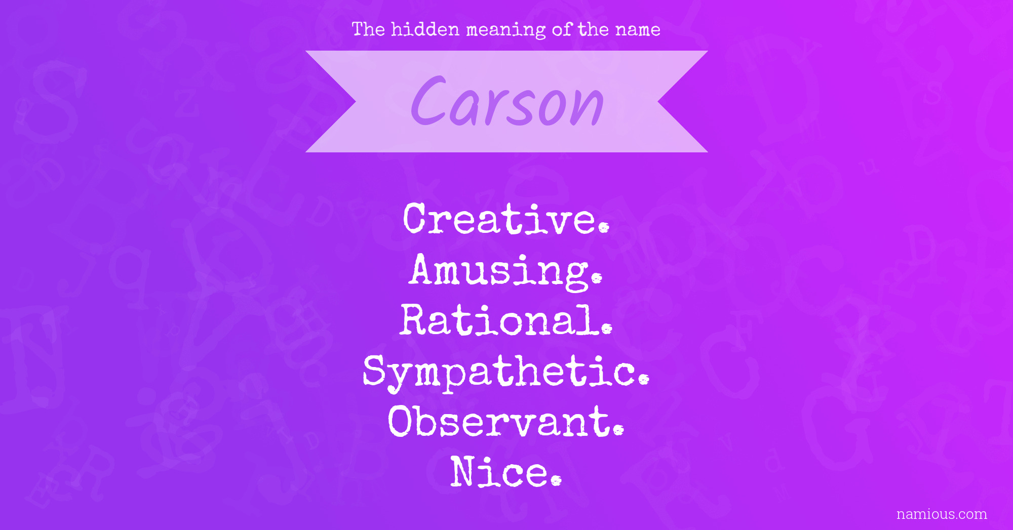 The hidden meaning of the name Carson