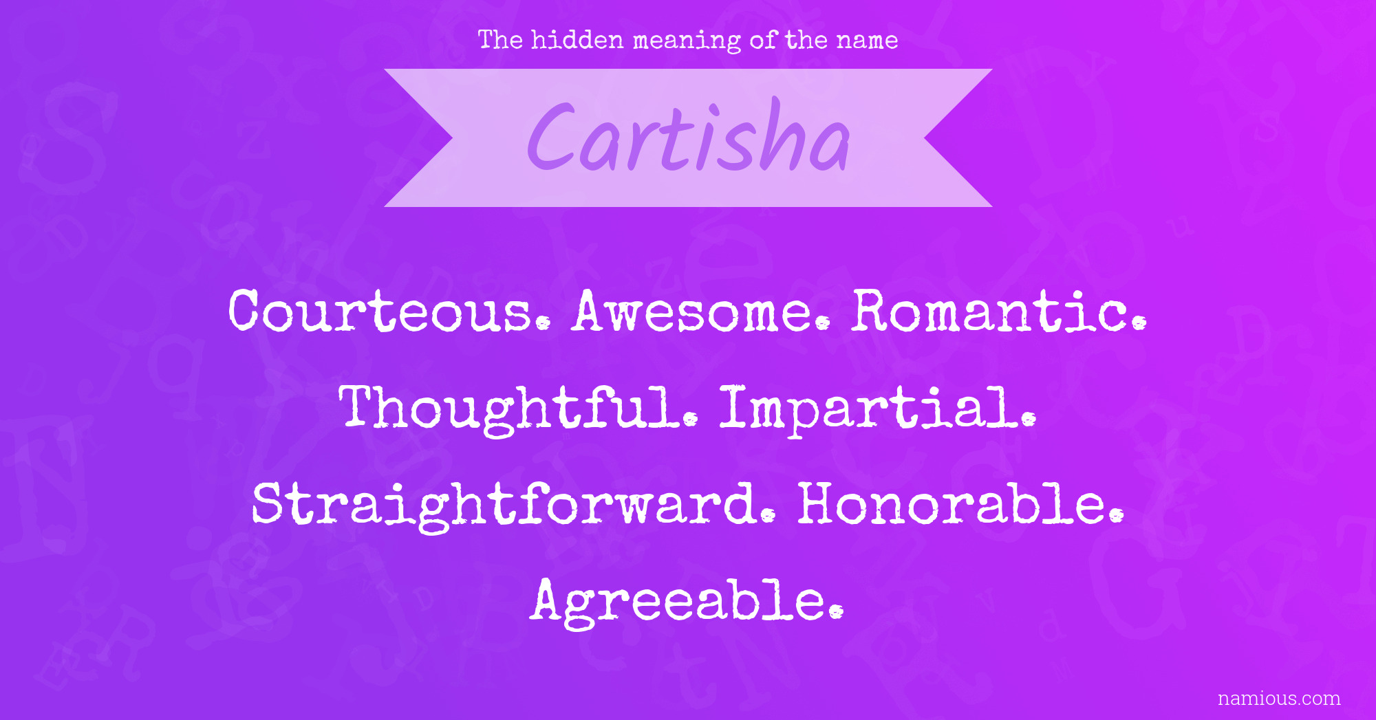 The hidden meaning of the name Cartisha