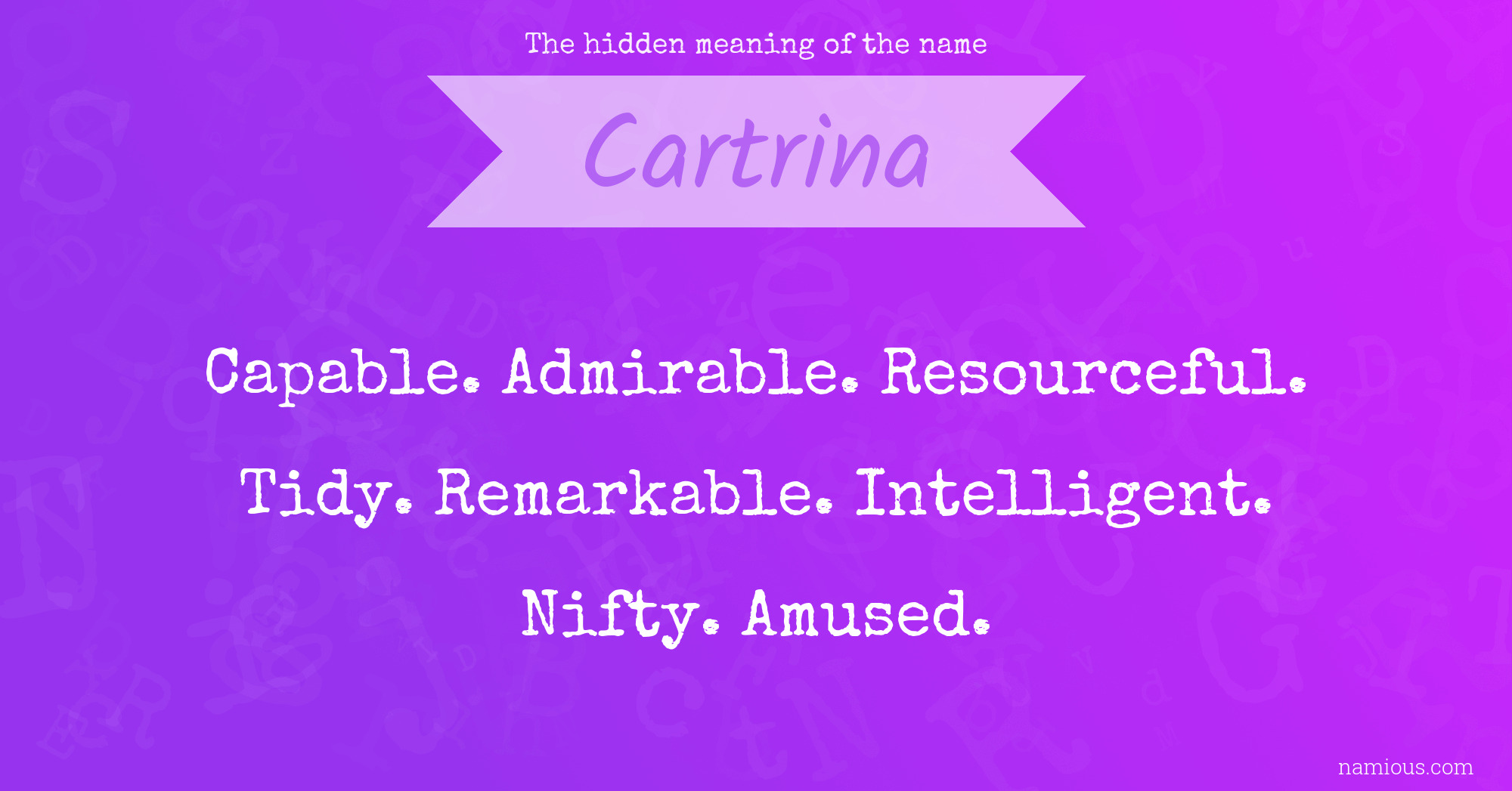 The hidden meaning of the name Cartrina