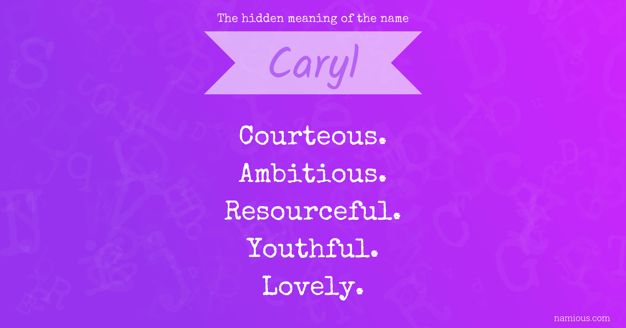 The hidden meaning of the name Caryl