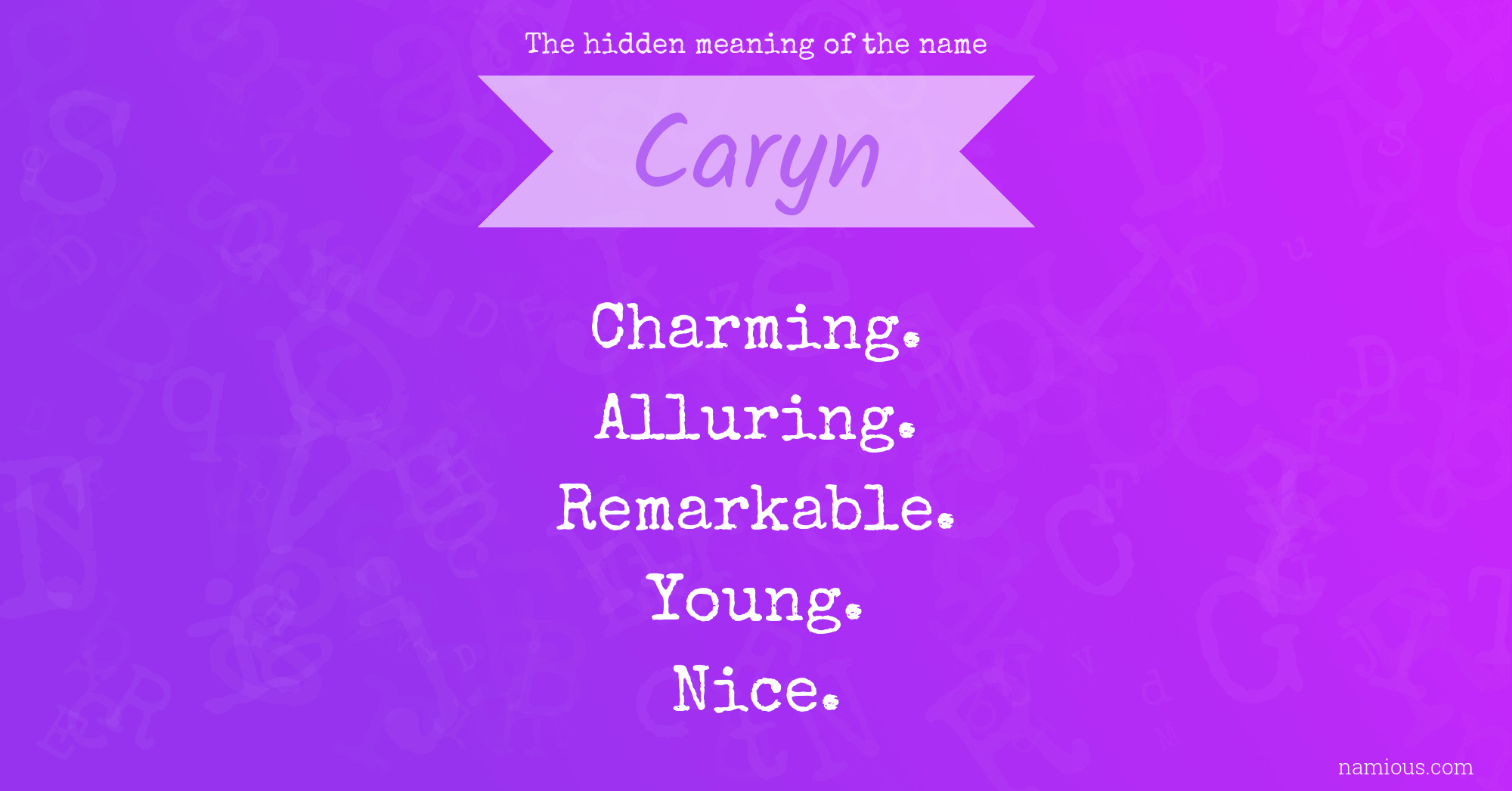 The hidden meaning of the name Caryn