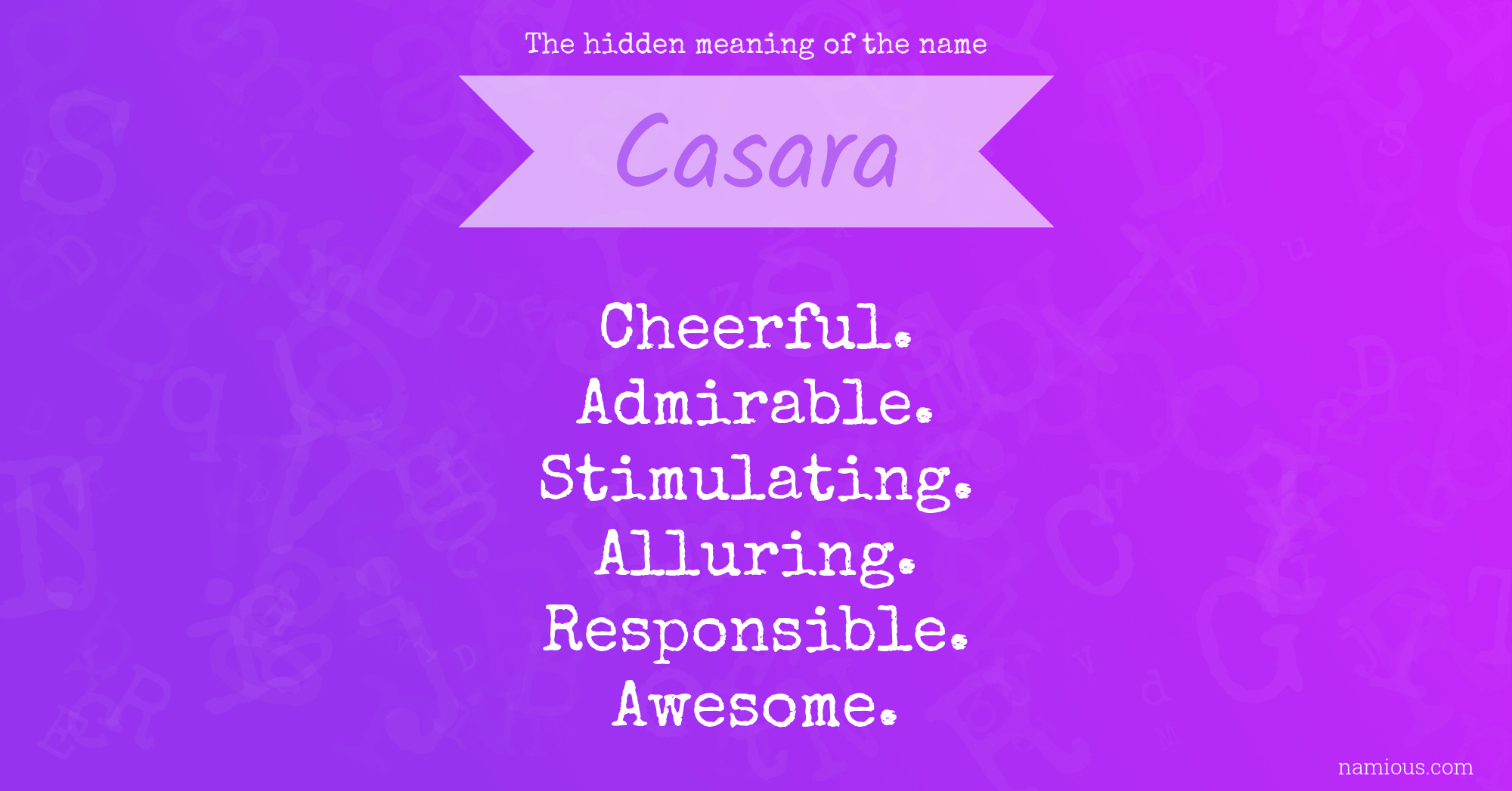 The hidden meaning of the name Casara