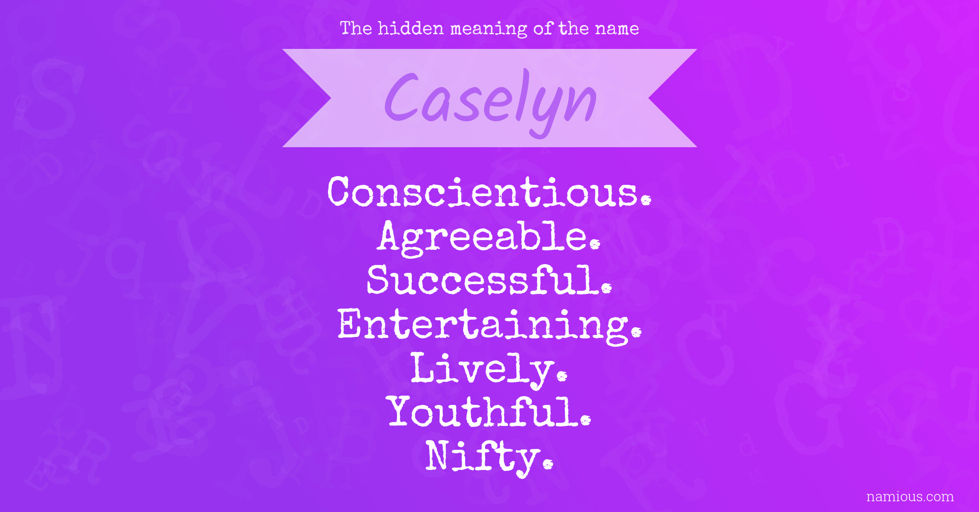 The hidden meaning of the name Caselyn