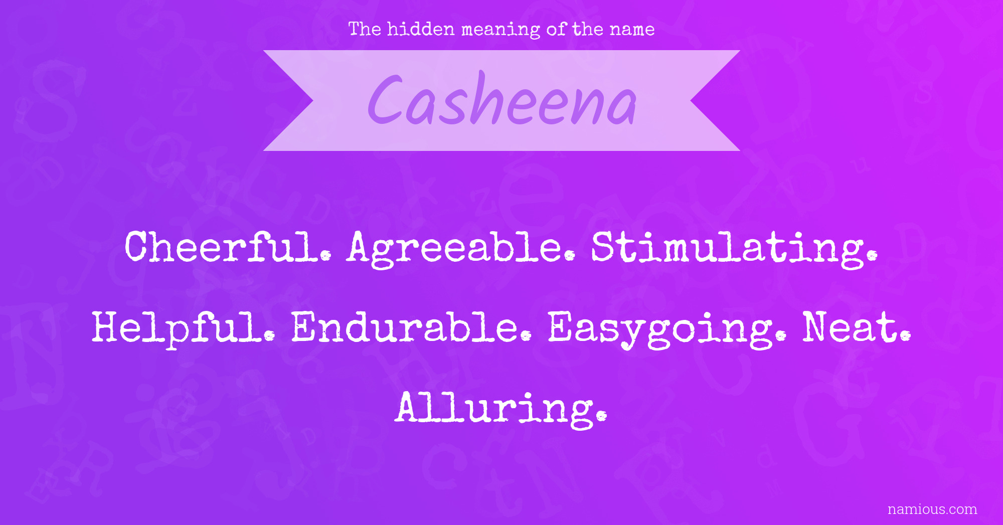 The hidden meaning of the name Casheena