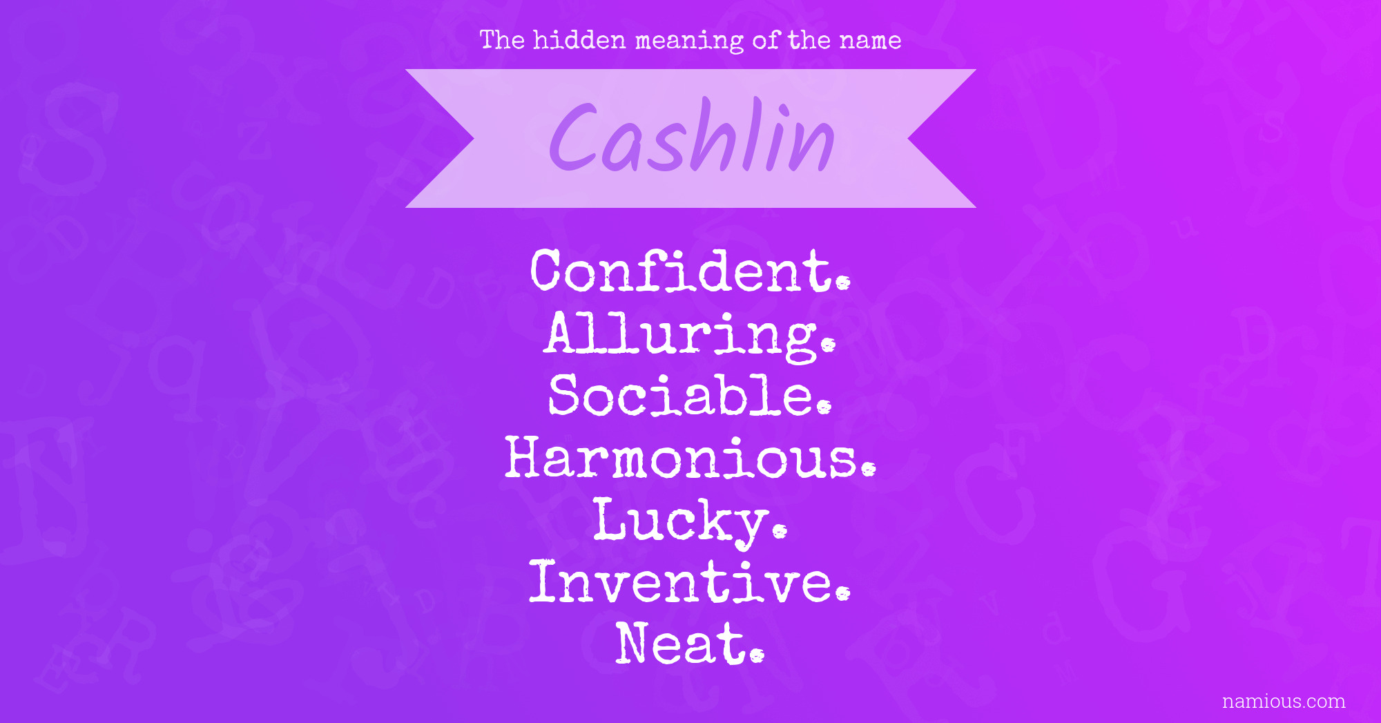 The hidden meaning of the name Cashlin