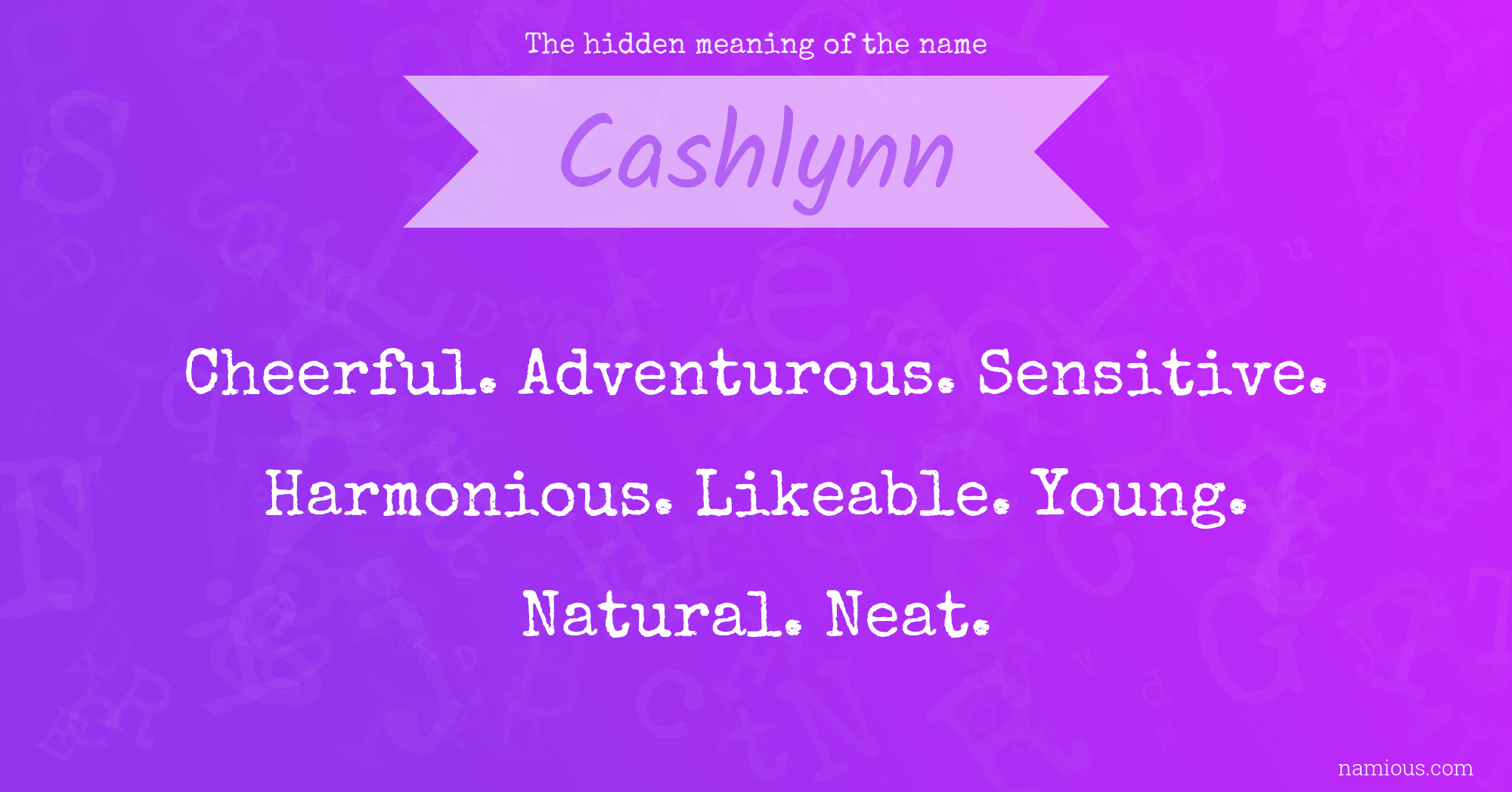 The hidden meaning of the name Cashlynn