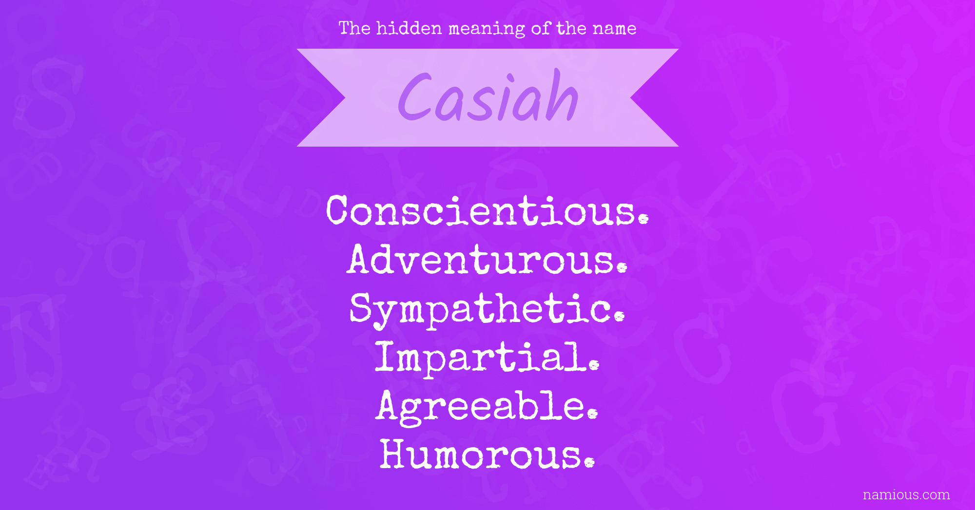 The hidden meaning of the name Casiah