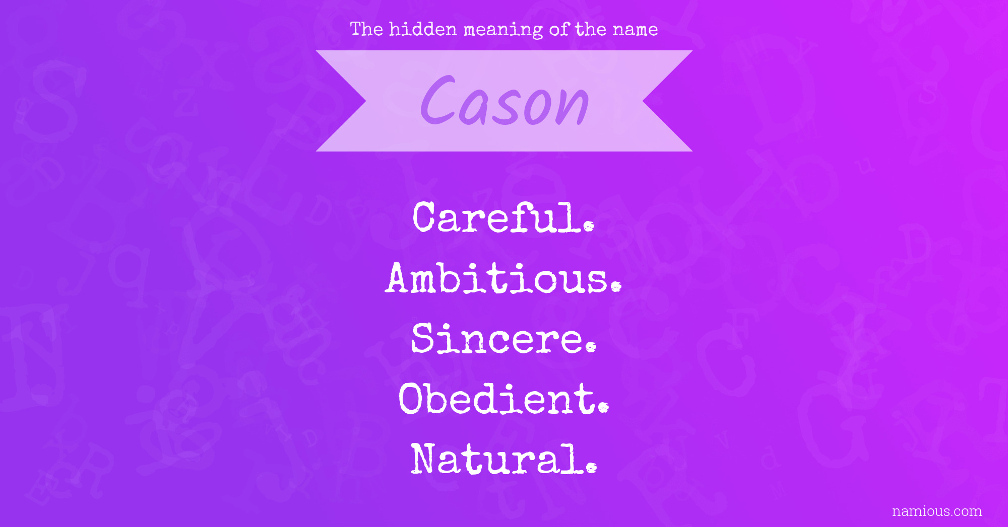 The hidden meaning of the name Cason