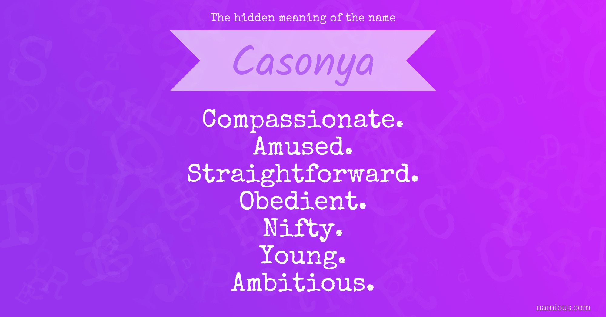 The hidden meaning of the name Casonya