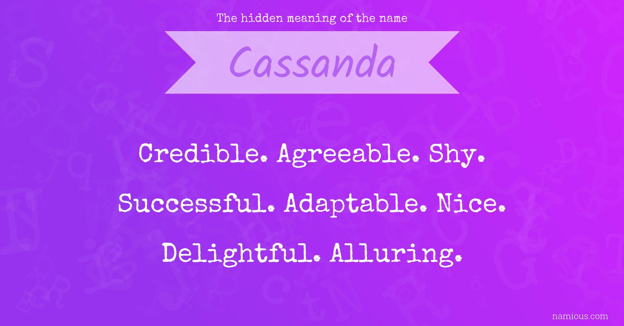 The hidden meaning of the name Cassanda