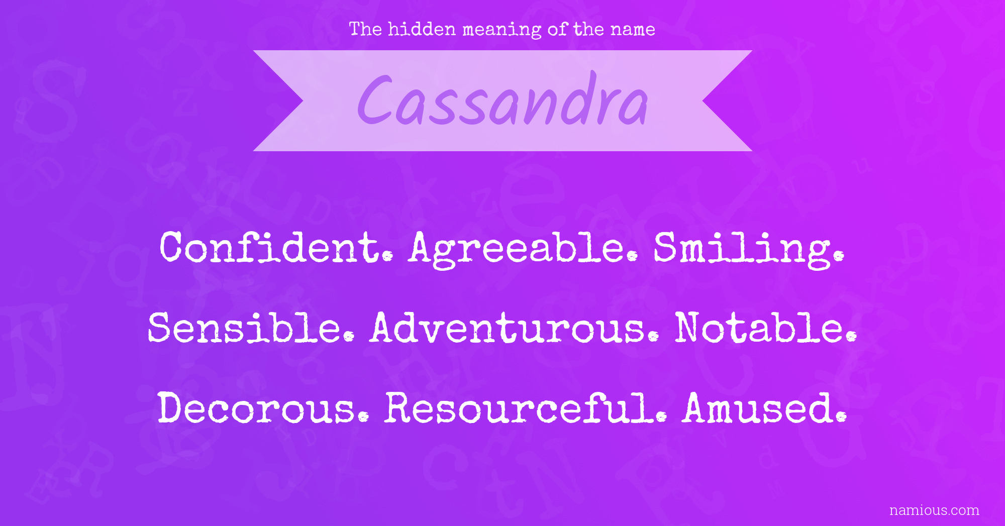 The hidden meaning of the name Cassandra