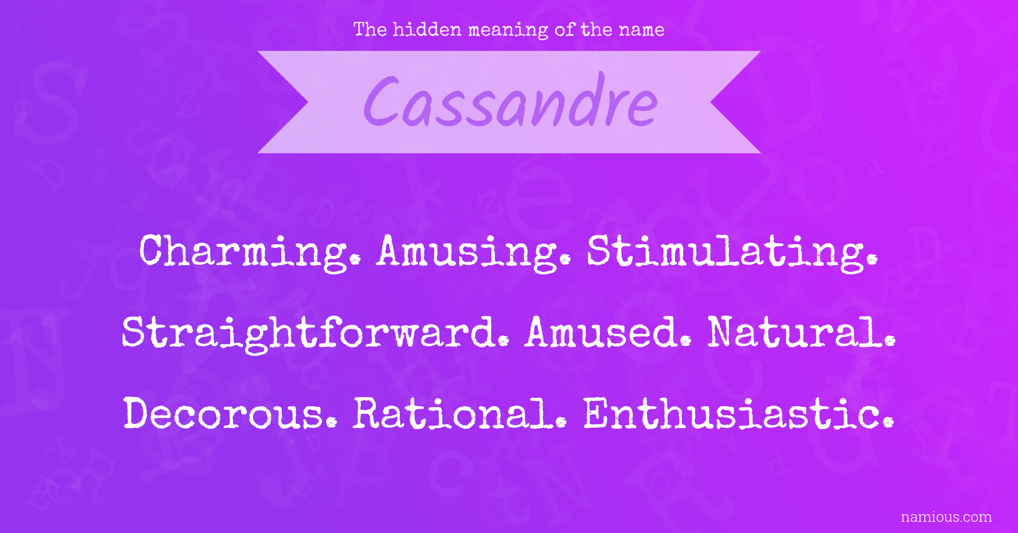 The hidden meaning of the name Cassandre