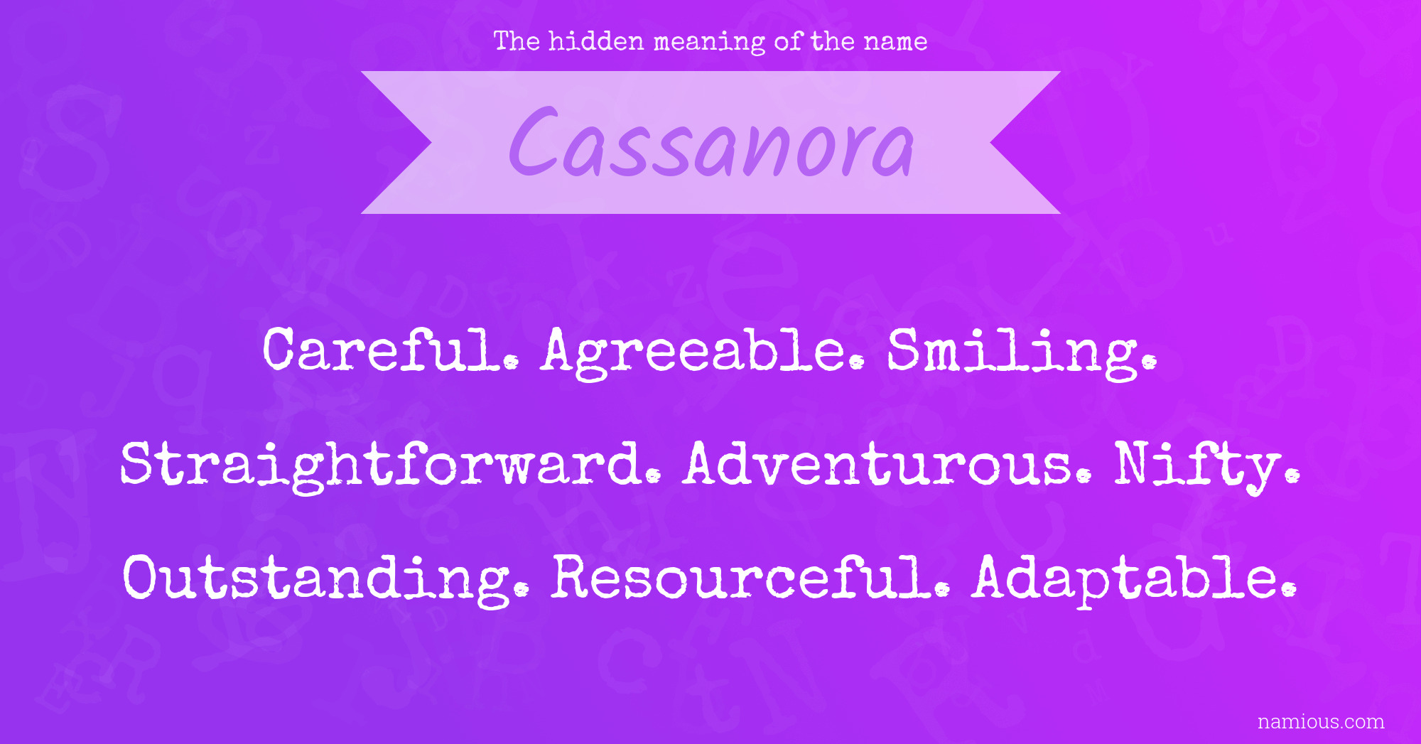 The hidden meaning of the name Cassanora