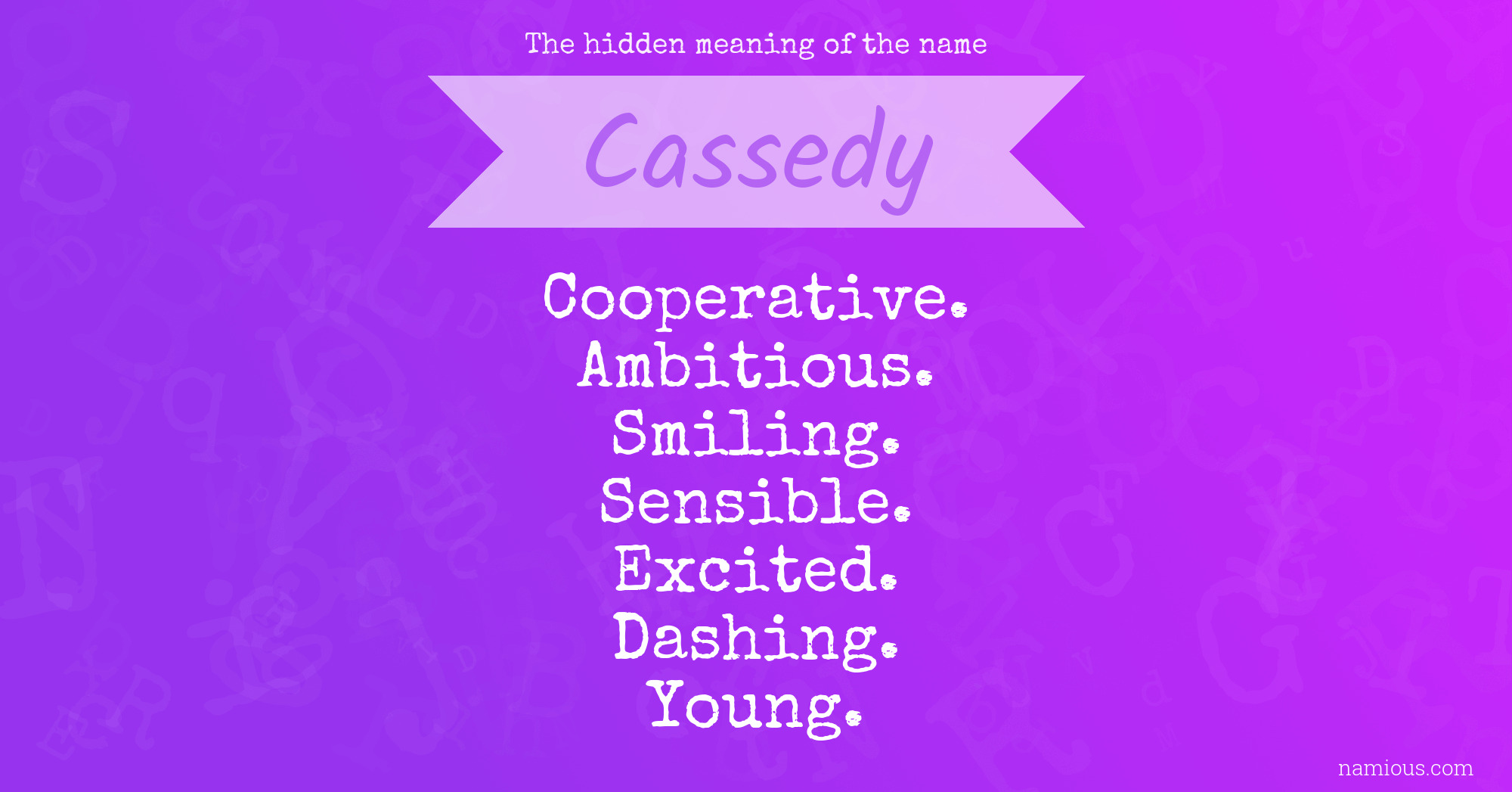 The hidden meaning of the name Cassedy