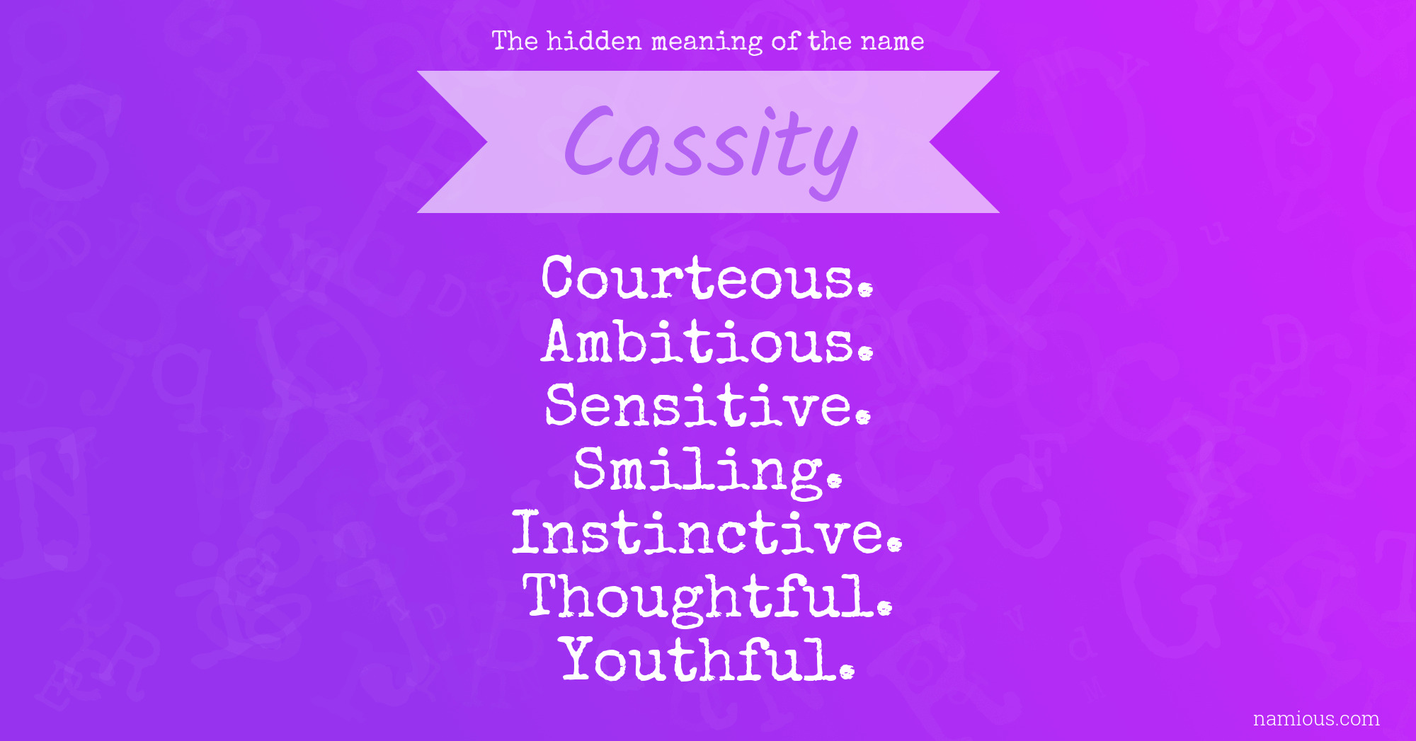 The hidden meaning of the name Cassity