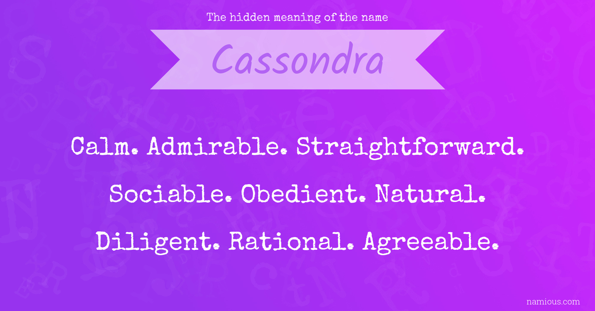 The hidden meaning of the name Cassondra