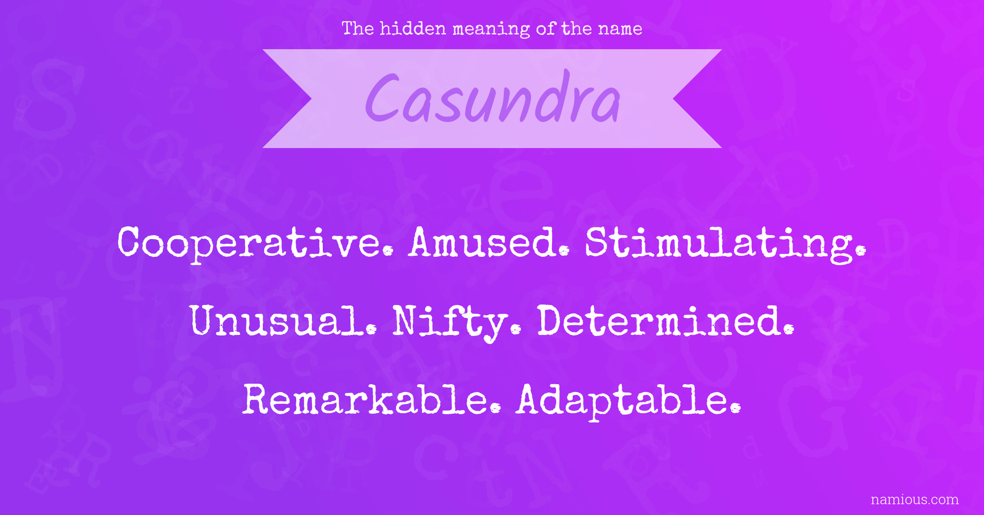 The hidden meaning of the name Casundra