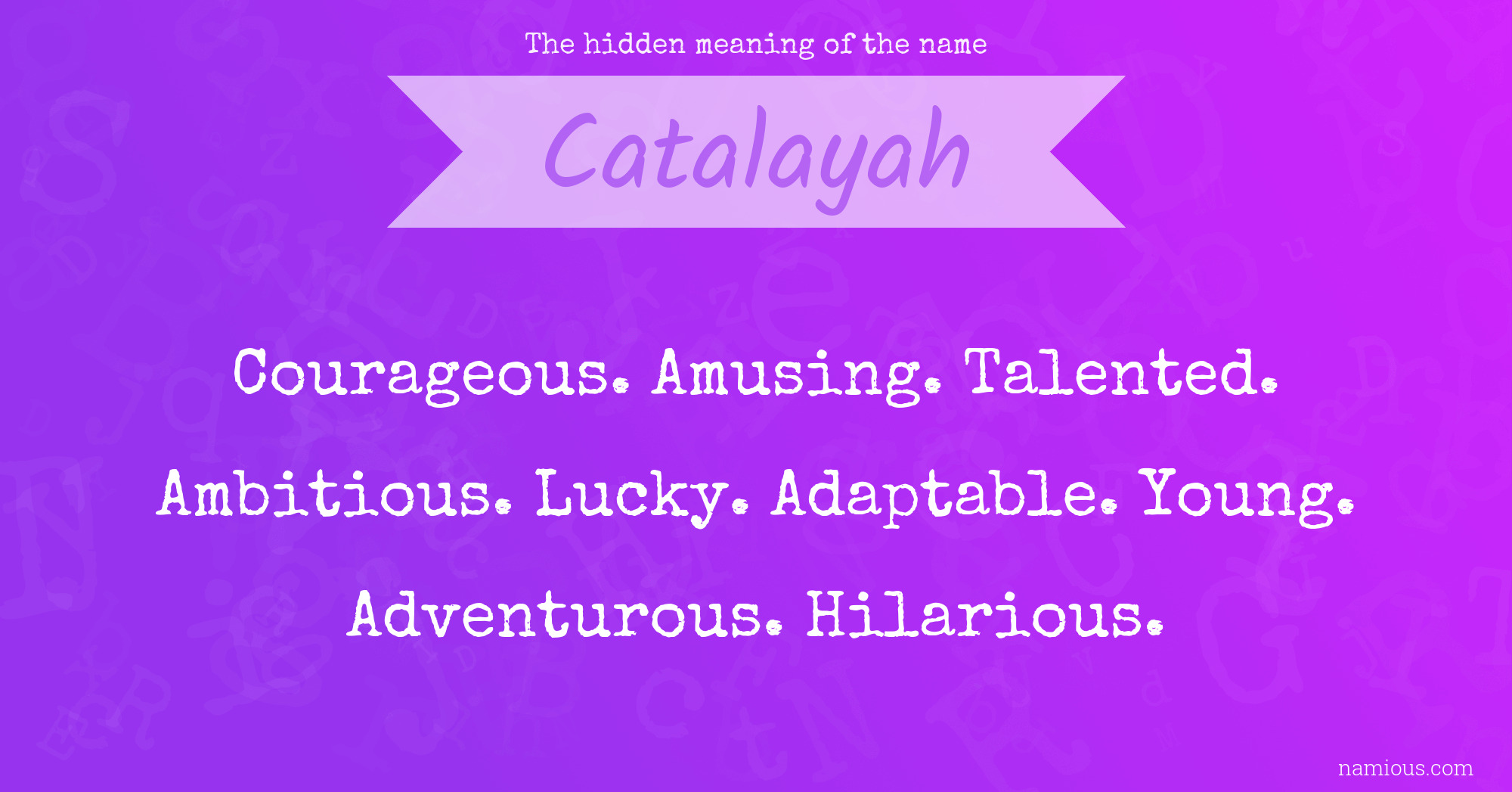 The hidden meaning of the name Catalayah