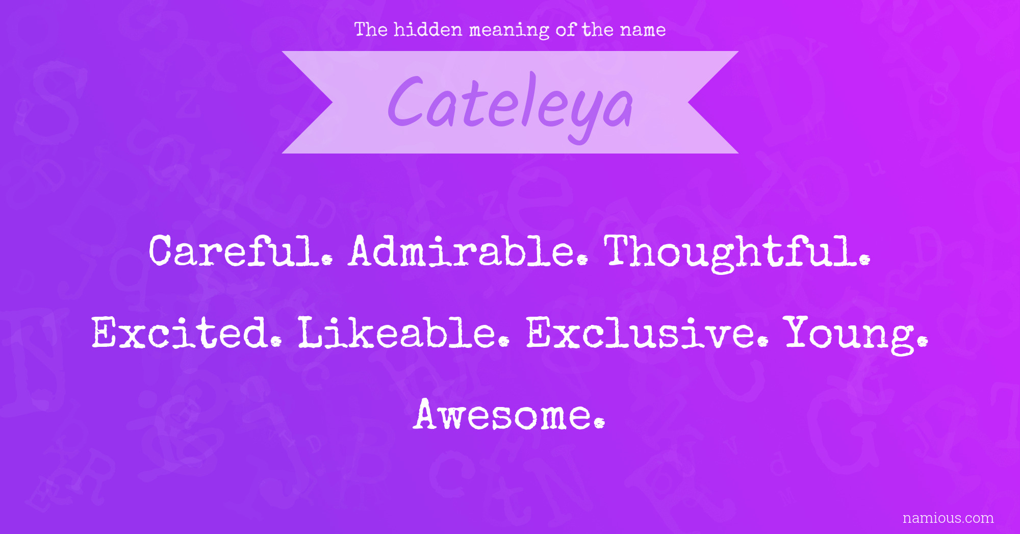 The hidden meaning of the name Cateleya