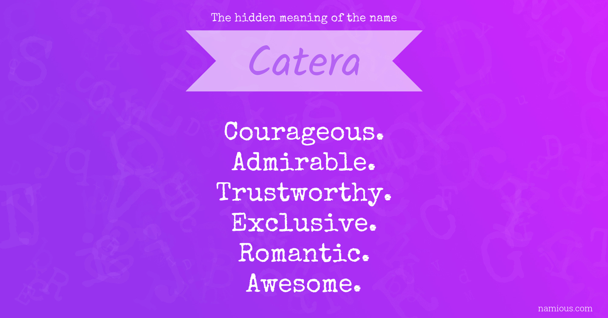 The hidden meaning of the name Catera