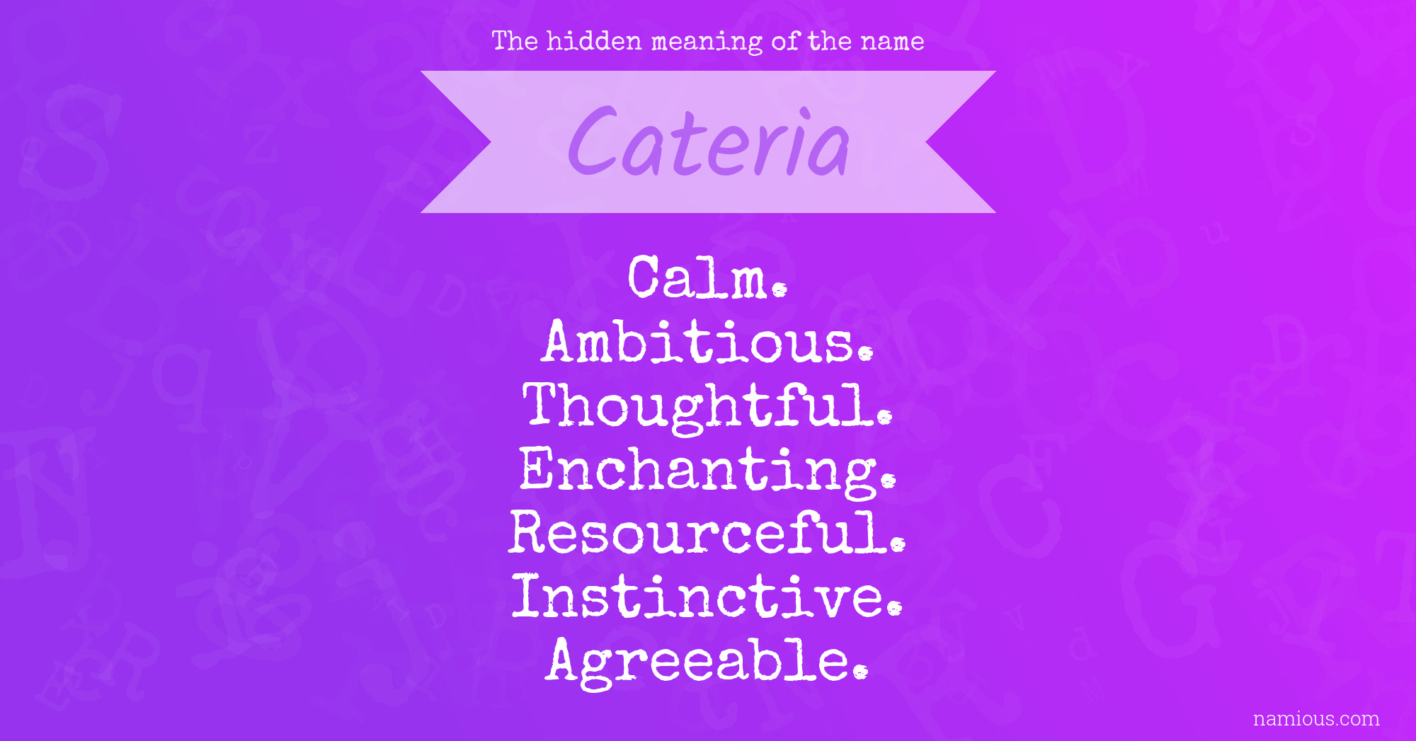 The hidden meaning of the name Cateria