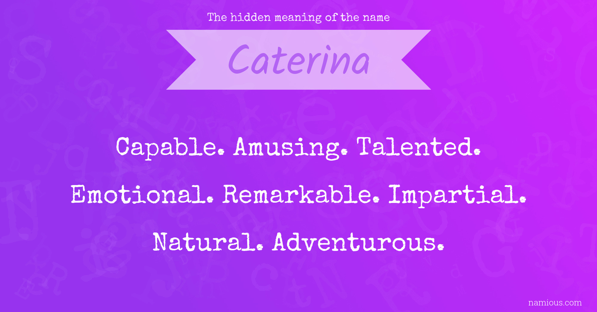 The hidden meaning of the name Caterina