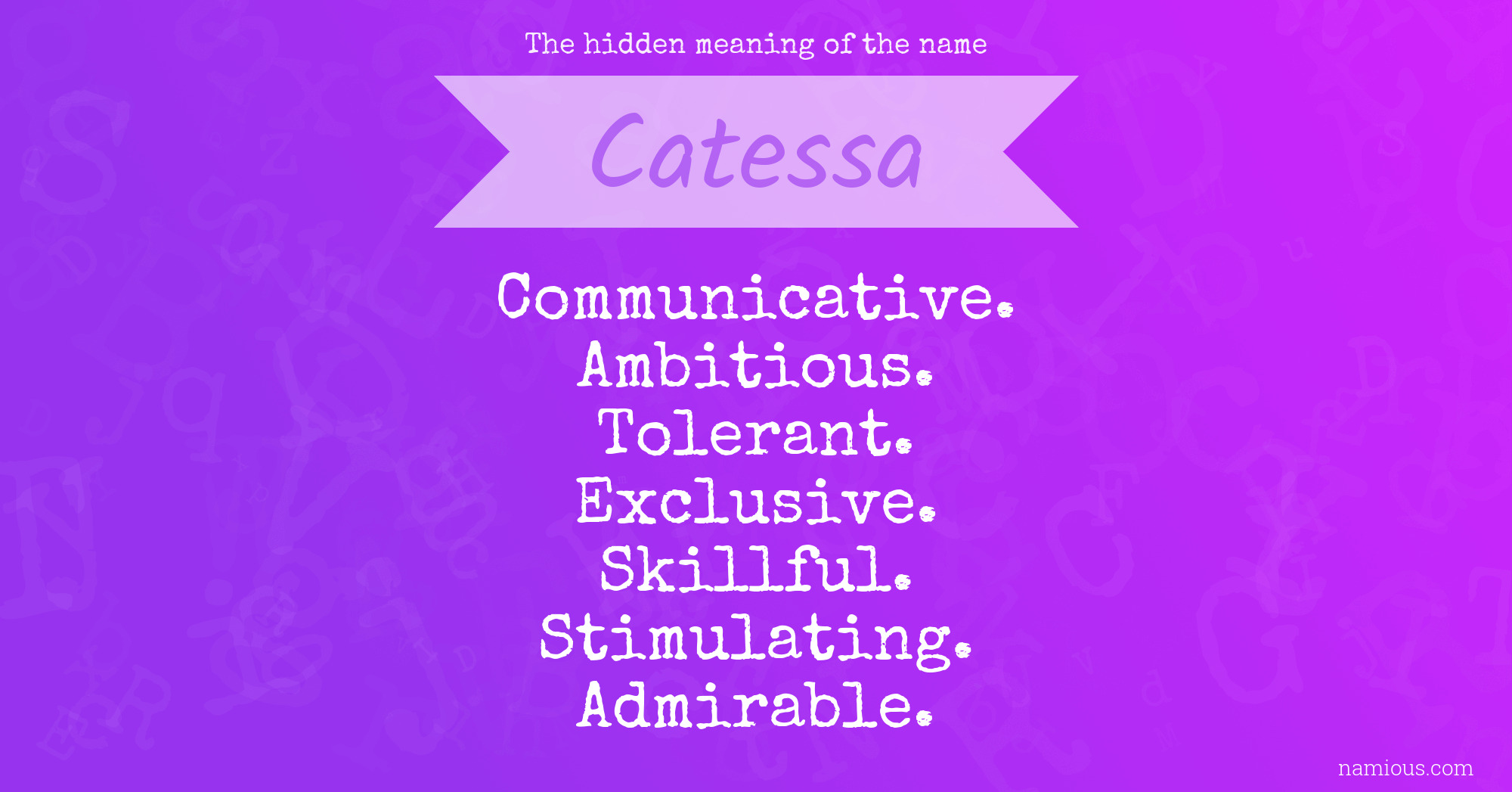 The hidden meaning of the name Catessa