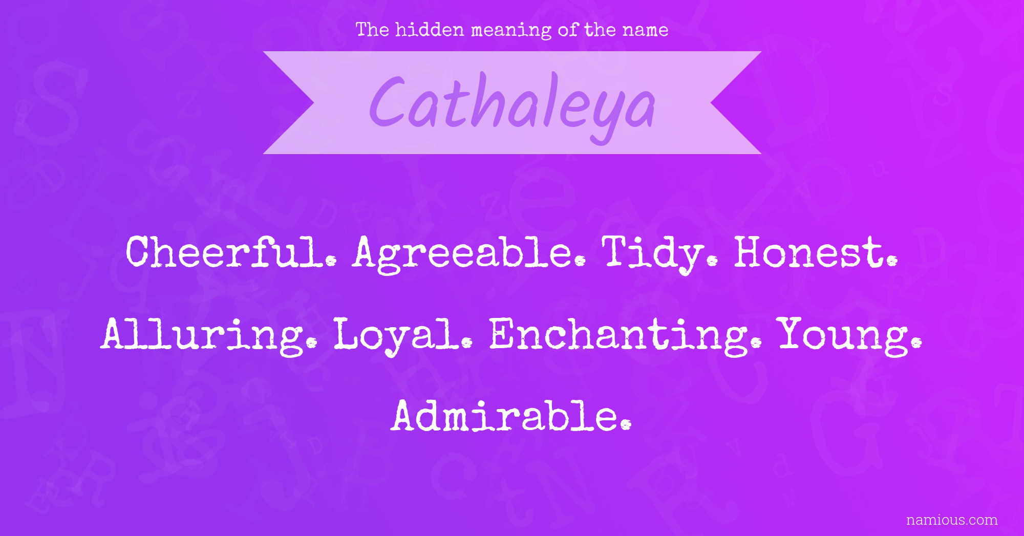 The hidden meaning of the name Cathaleya