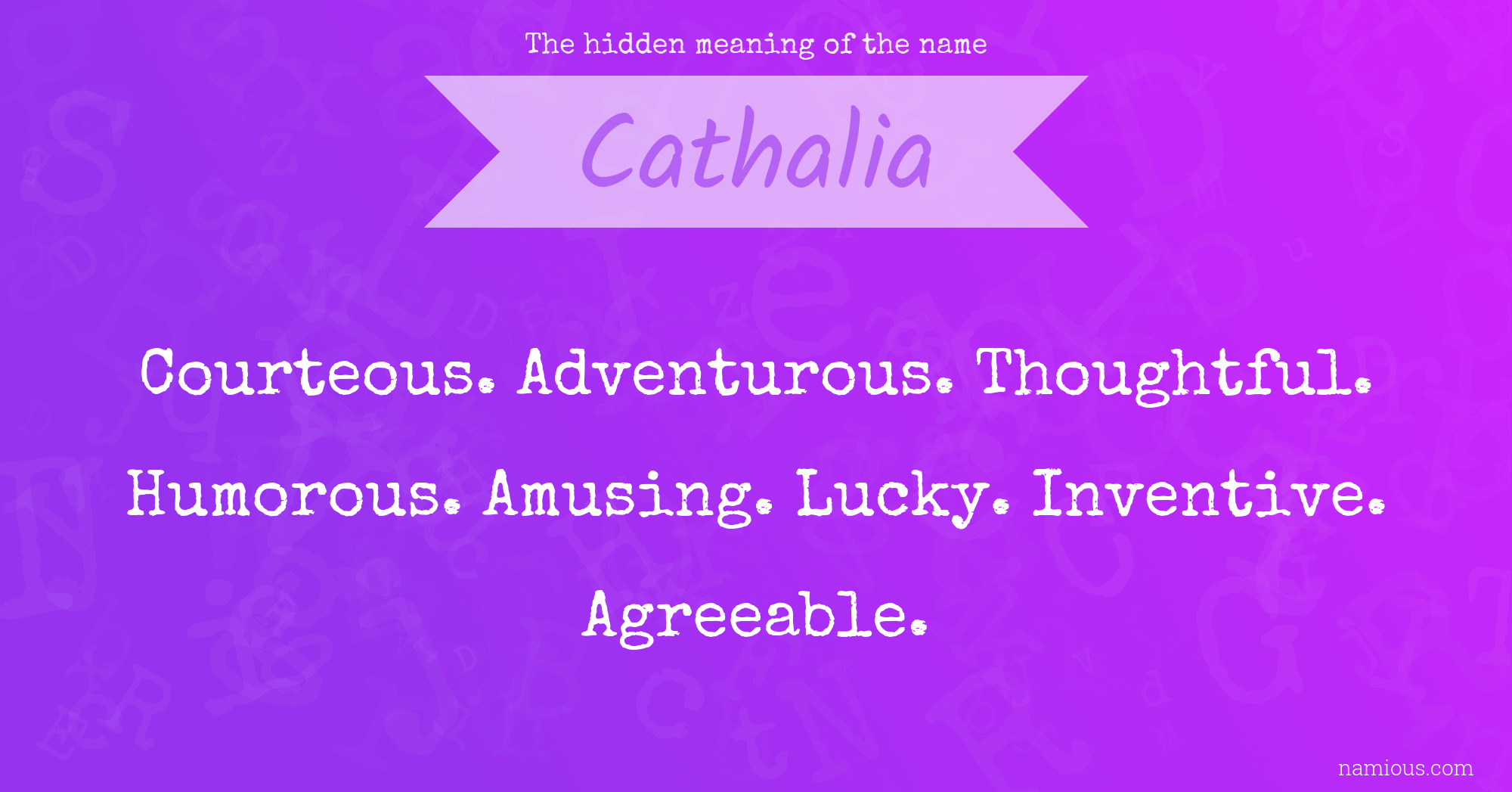 The hidden meaning of the name Cathalia