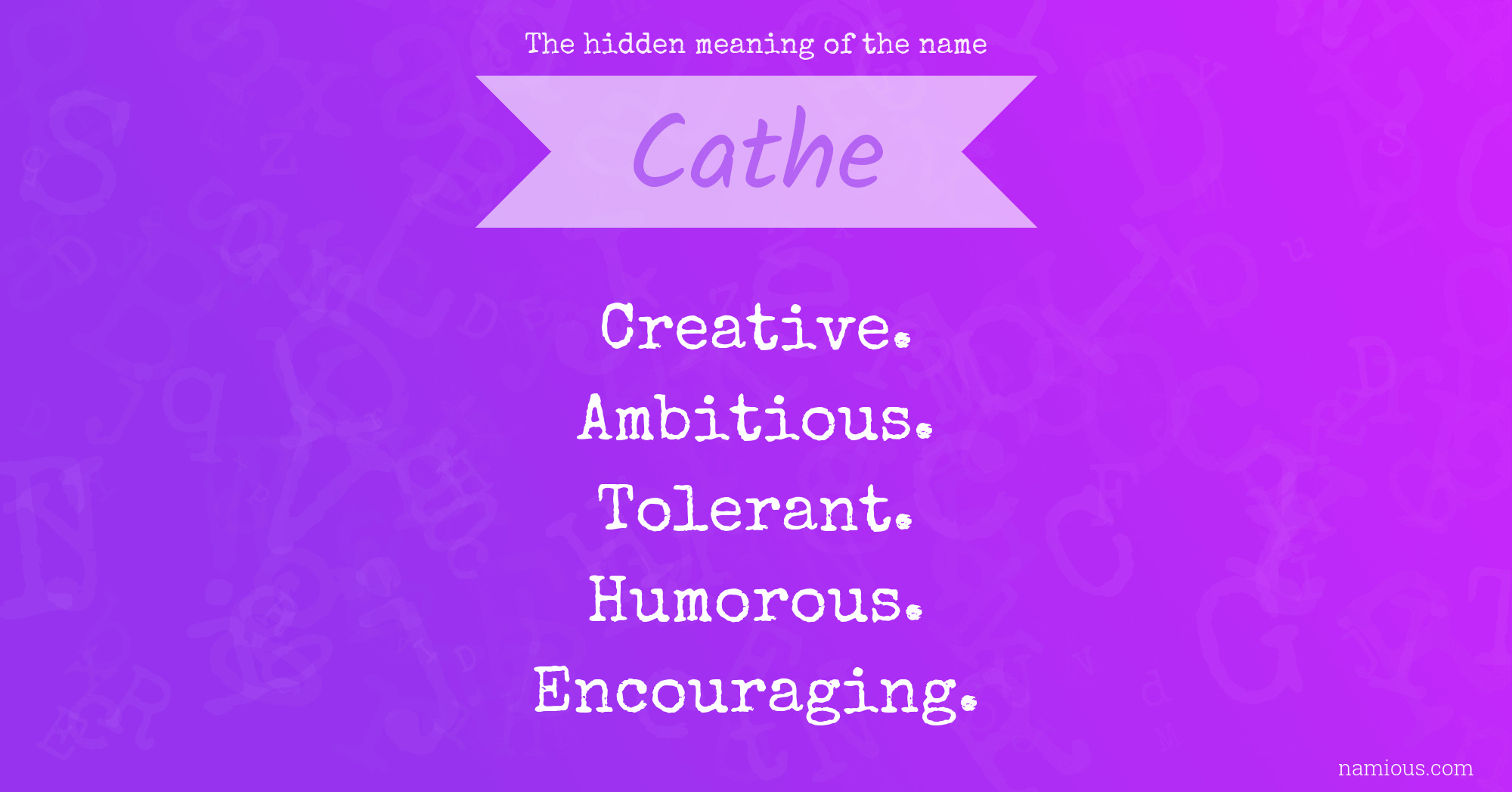 The hidden meaning of the name Cathe