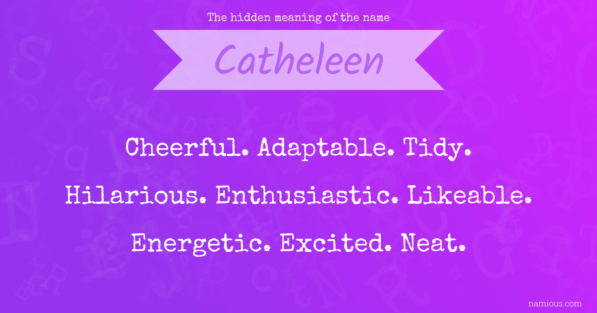 The hidden meaning of the name Catheleen