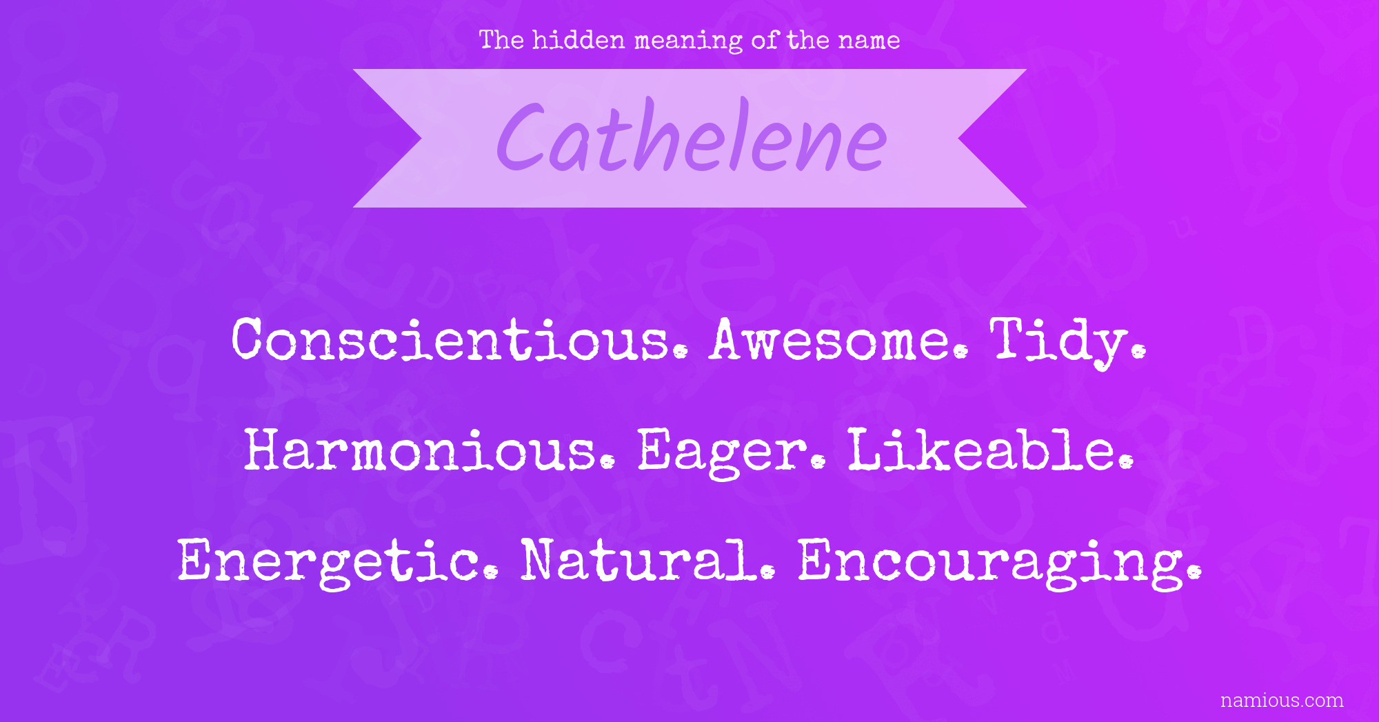 The hidden meaning of the name Cathelene