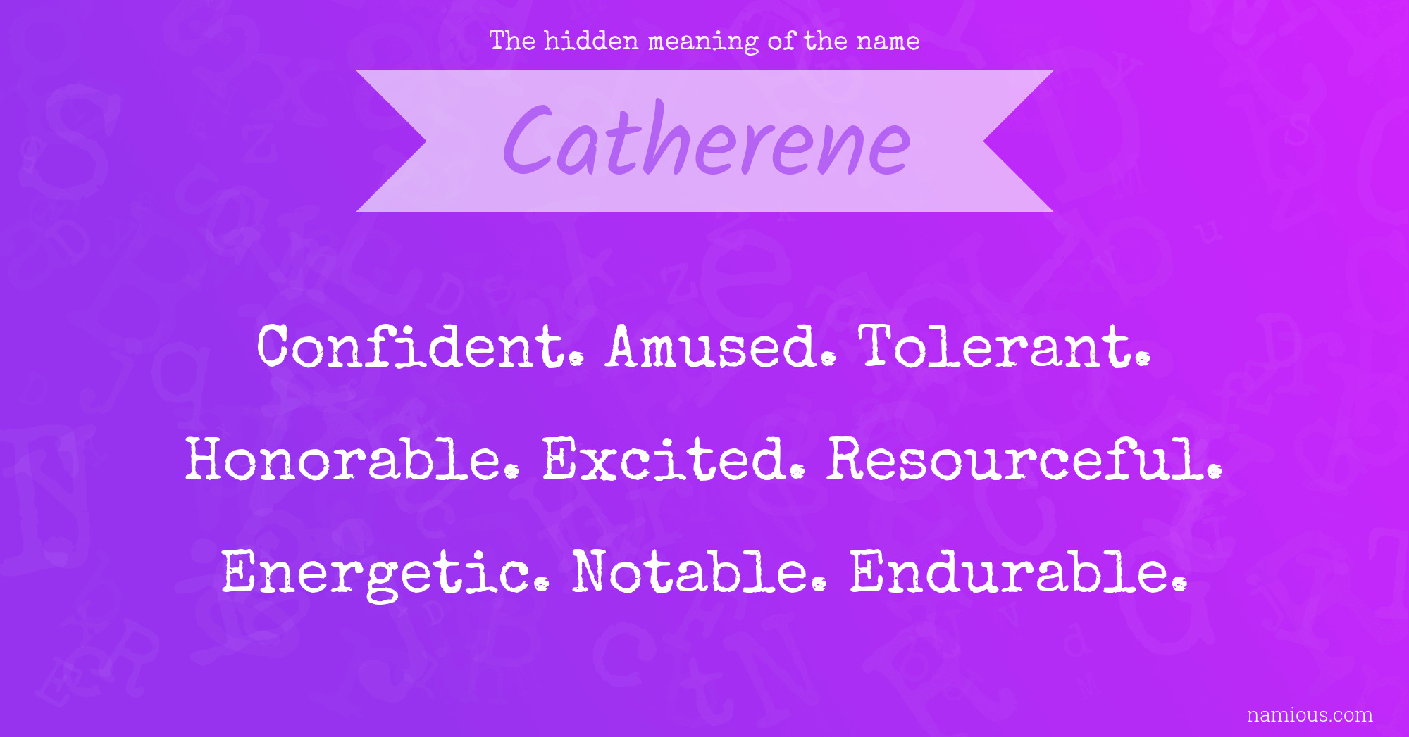 The hidden meaning of the name Catherene