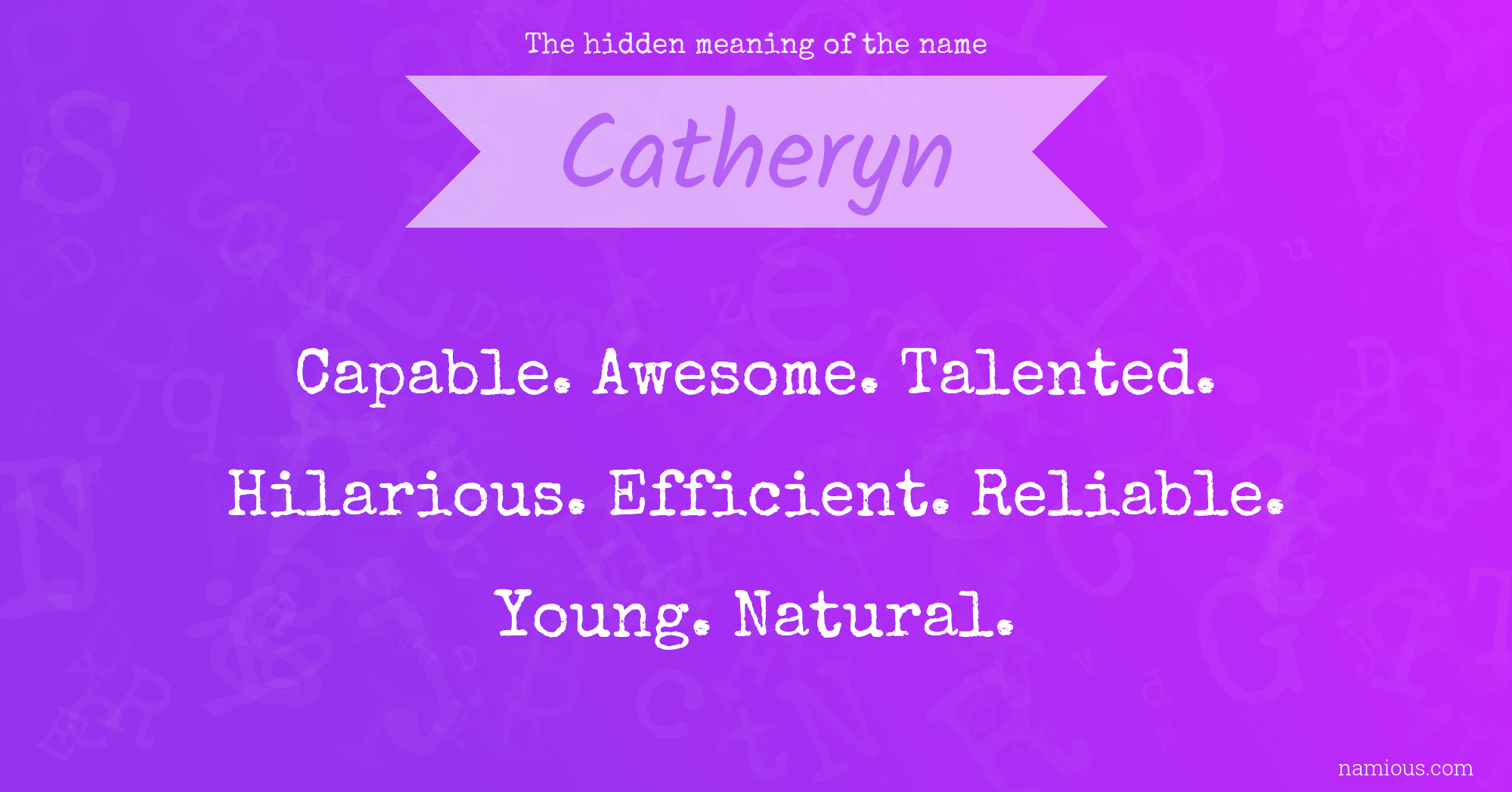 The hidden meaning of the name Catheryn