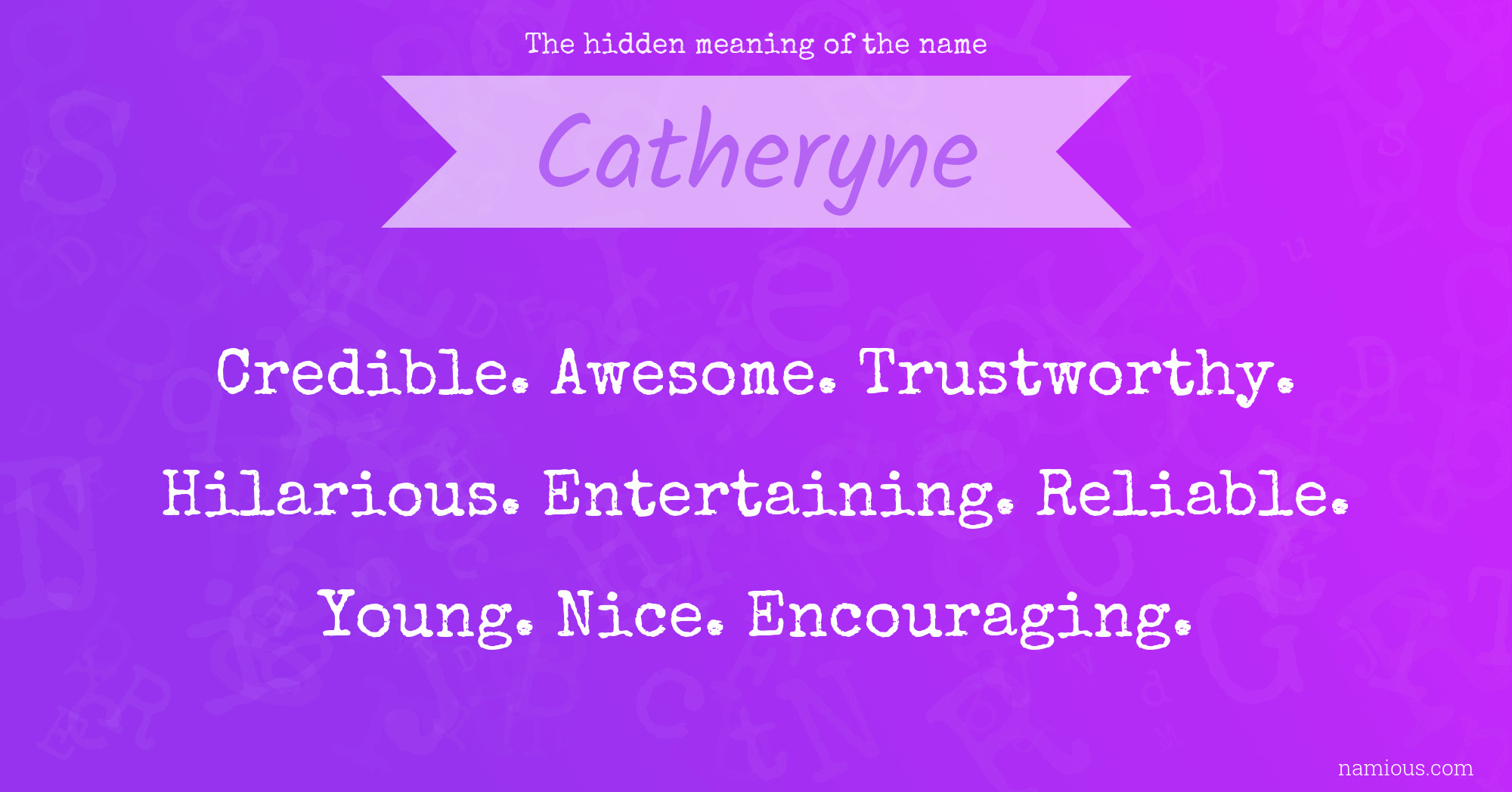 The hidden meaning of the name Catheryne