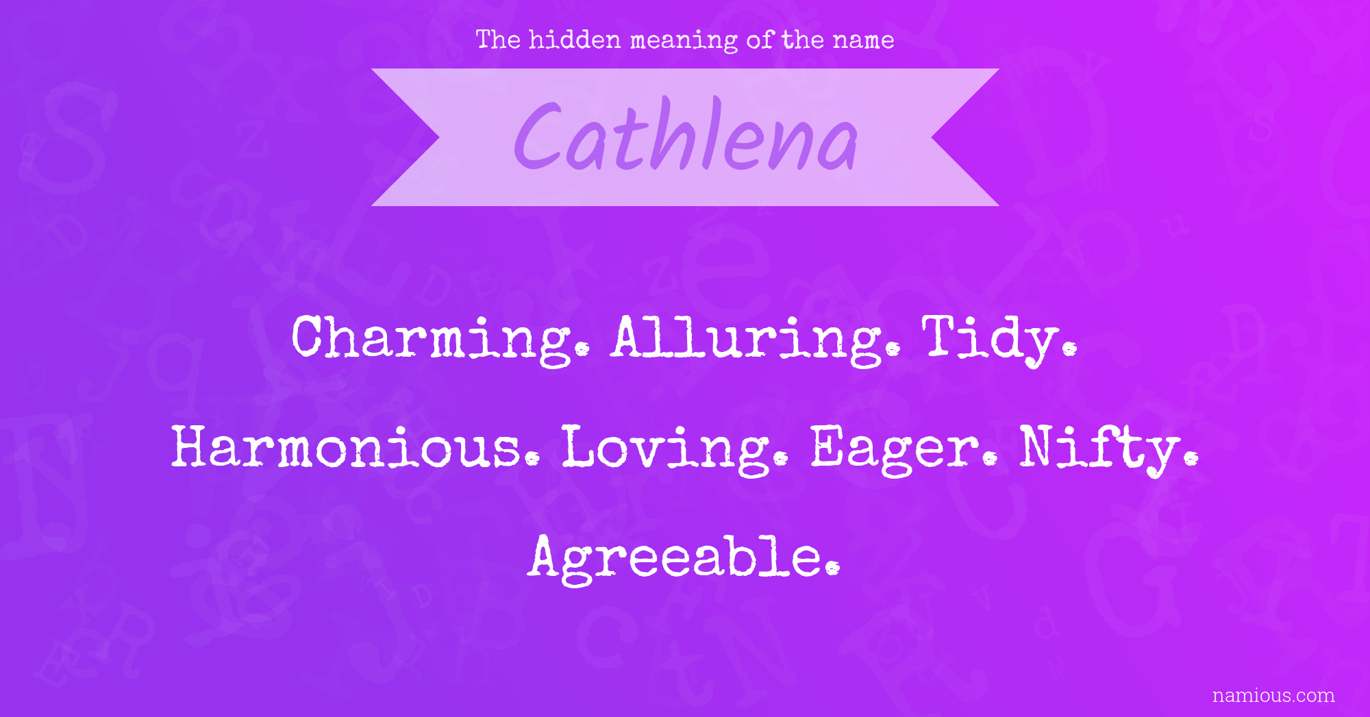 The hidden meaning of the name Cathlena