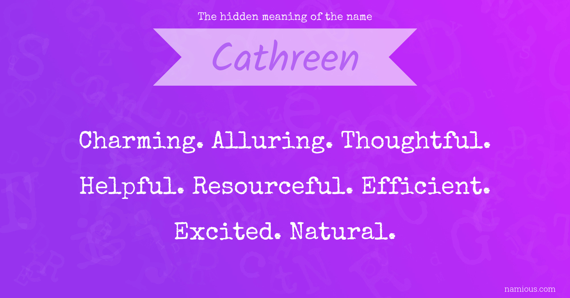 The hidden meaning of the name Cathreen