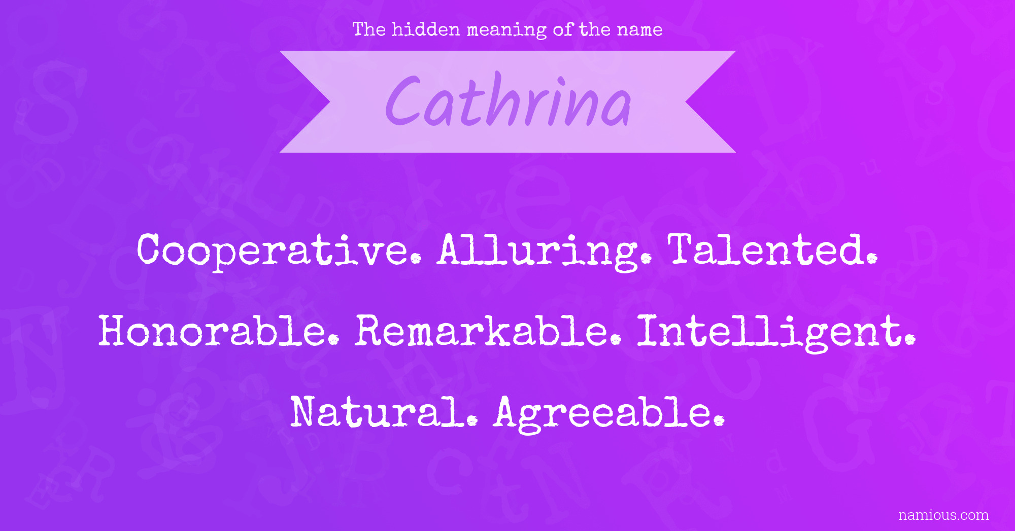 The hidden meaning of the name Cathrina