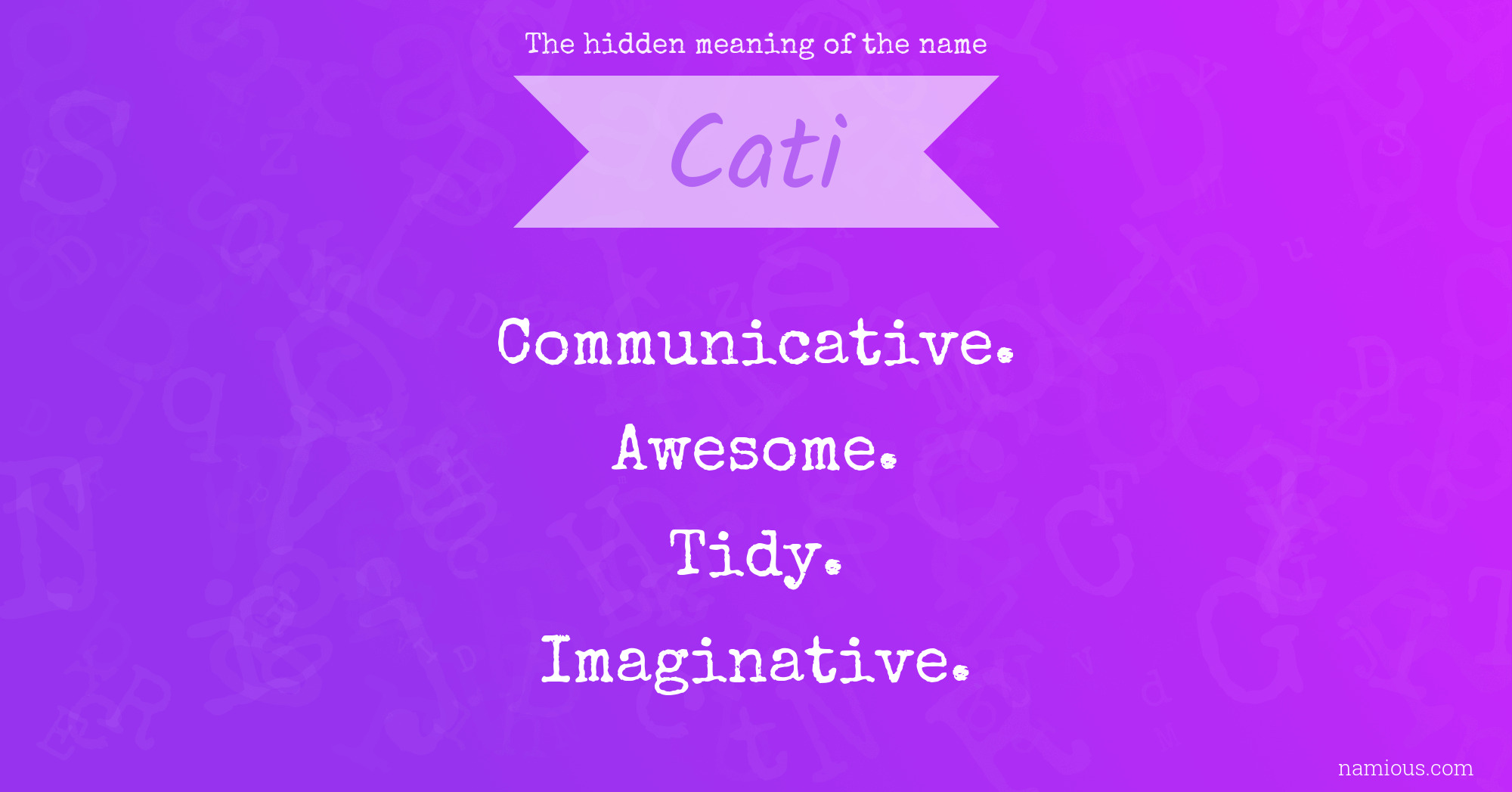 The hidden meaning of the name Cati