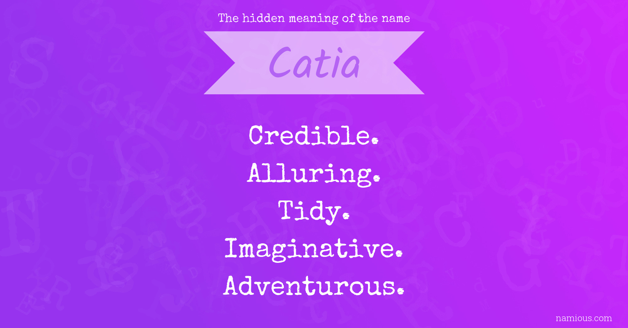 The hidden meaning of the name Catia