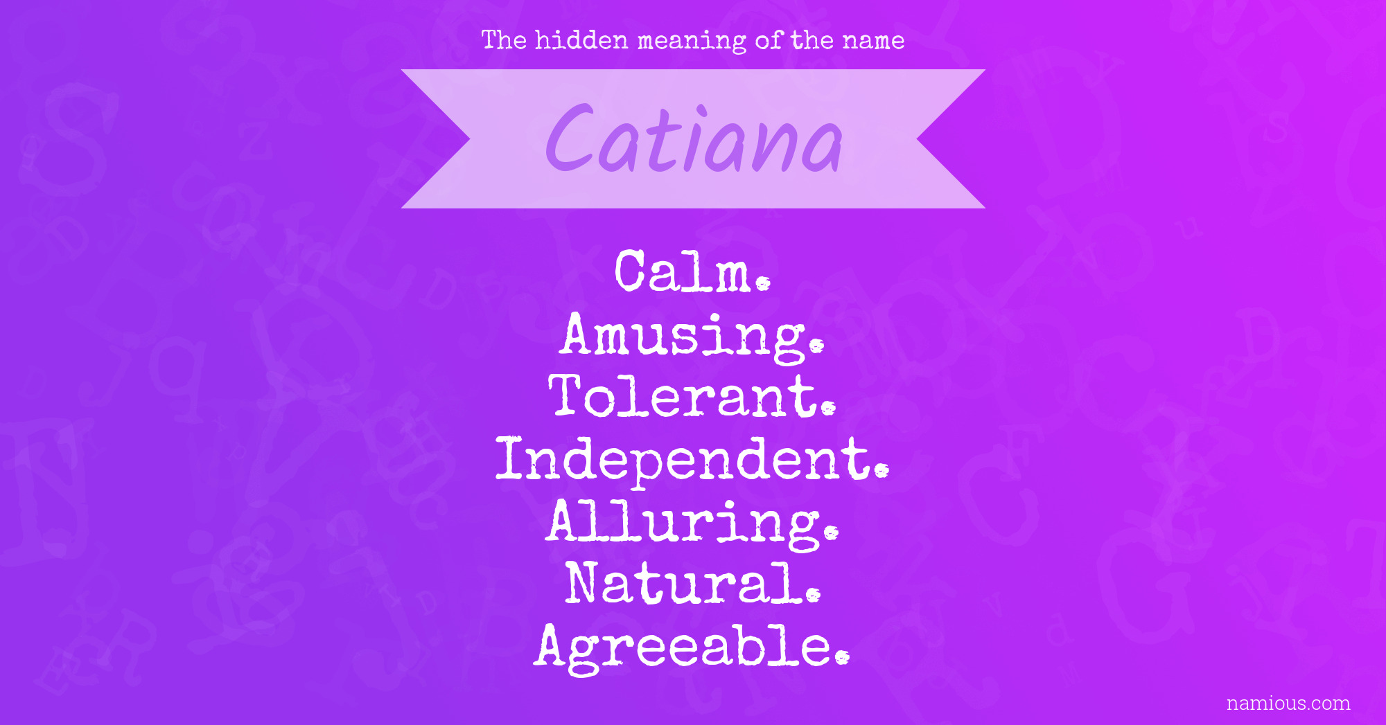 The hidden meaning of the name Catiana