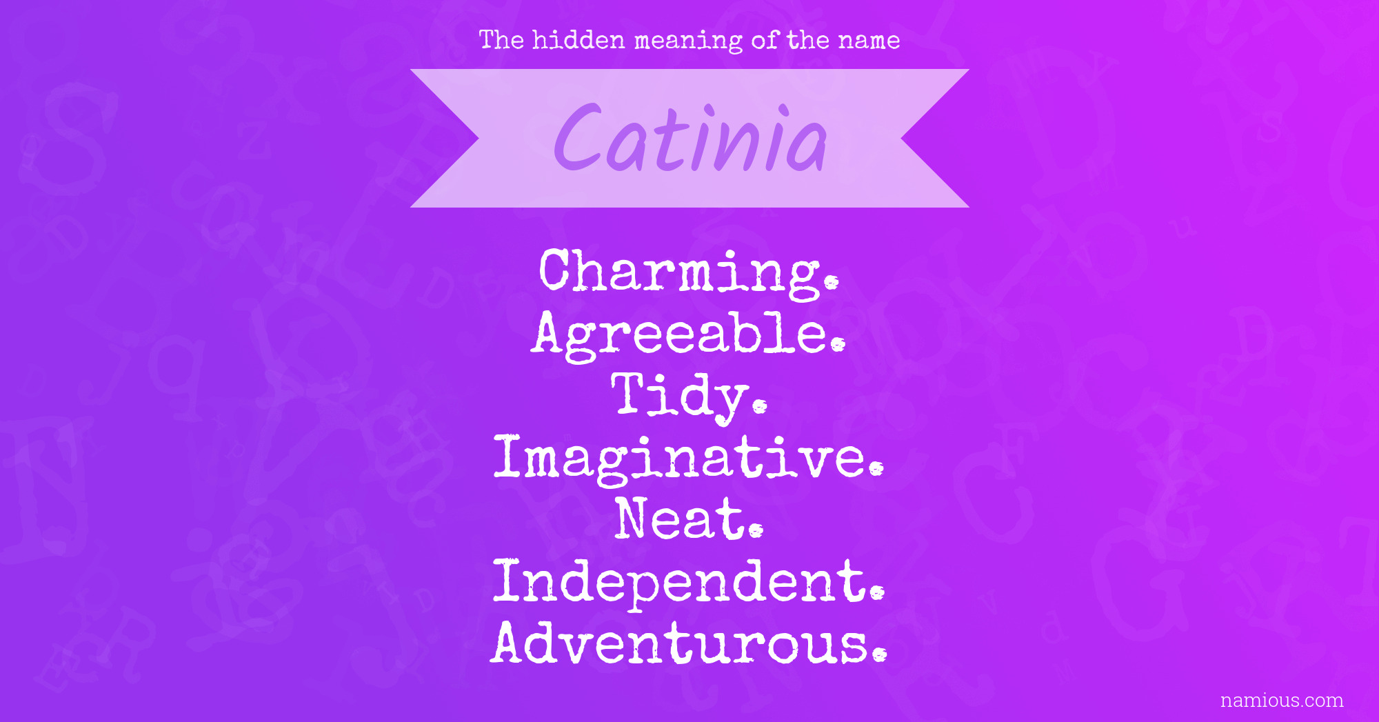 The hidden meaning of the name Catinia