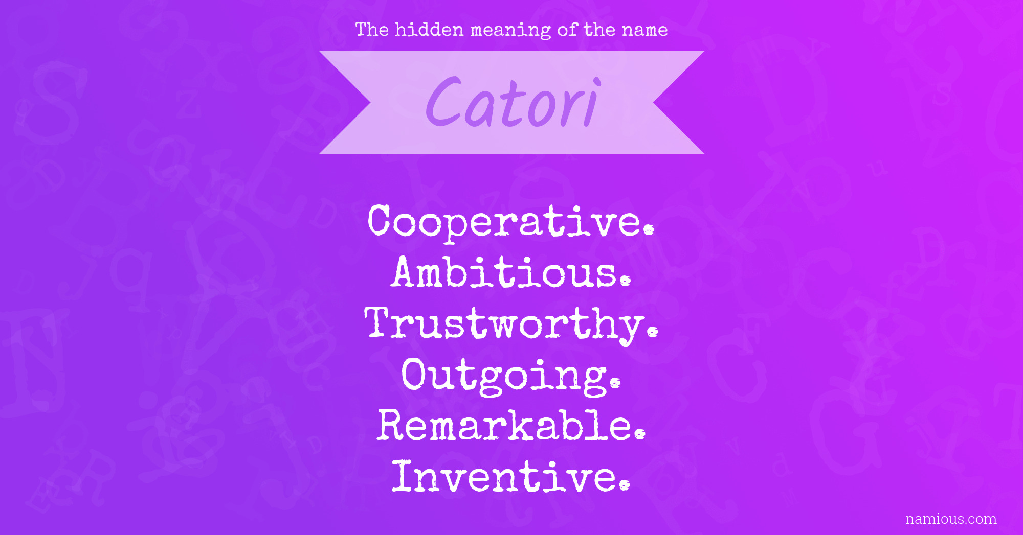 The hidden meaning of the name Catori