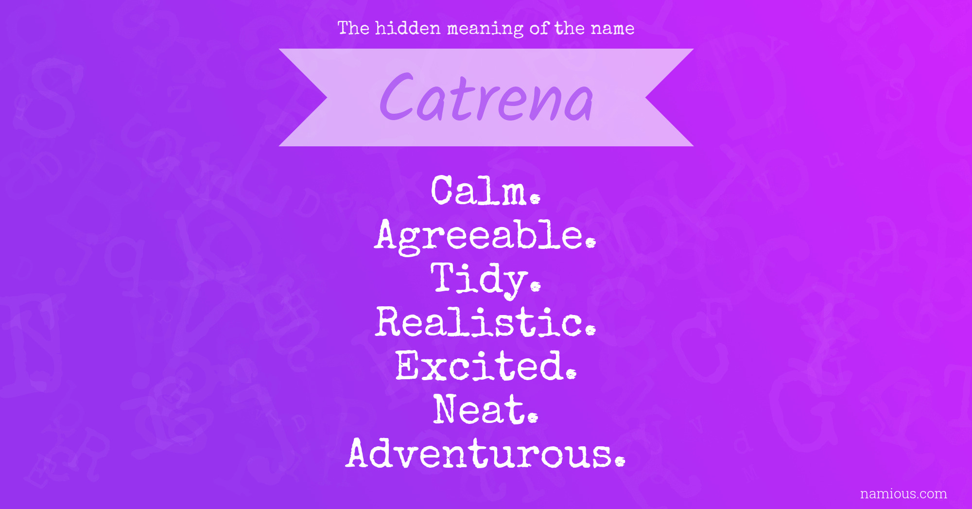 The hidden meaning of the name Catrena