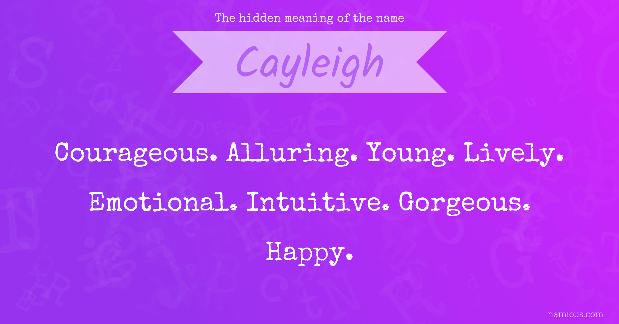 The hidden meaning of the name Cayleigh