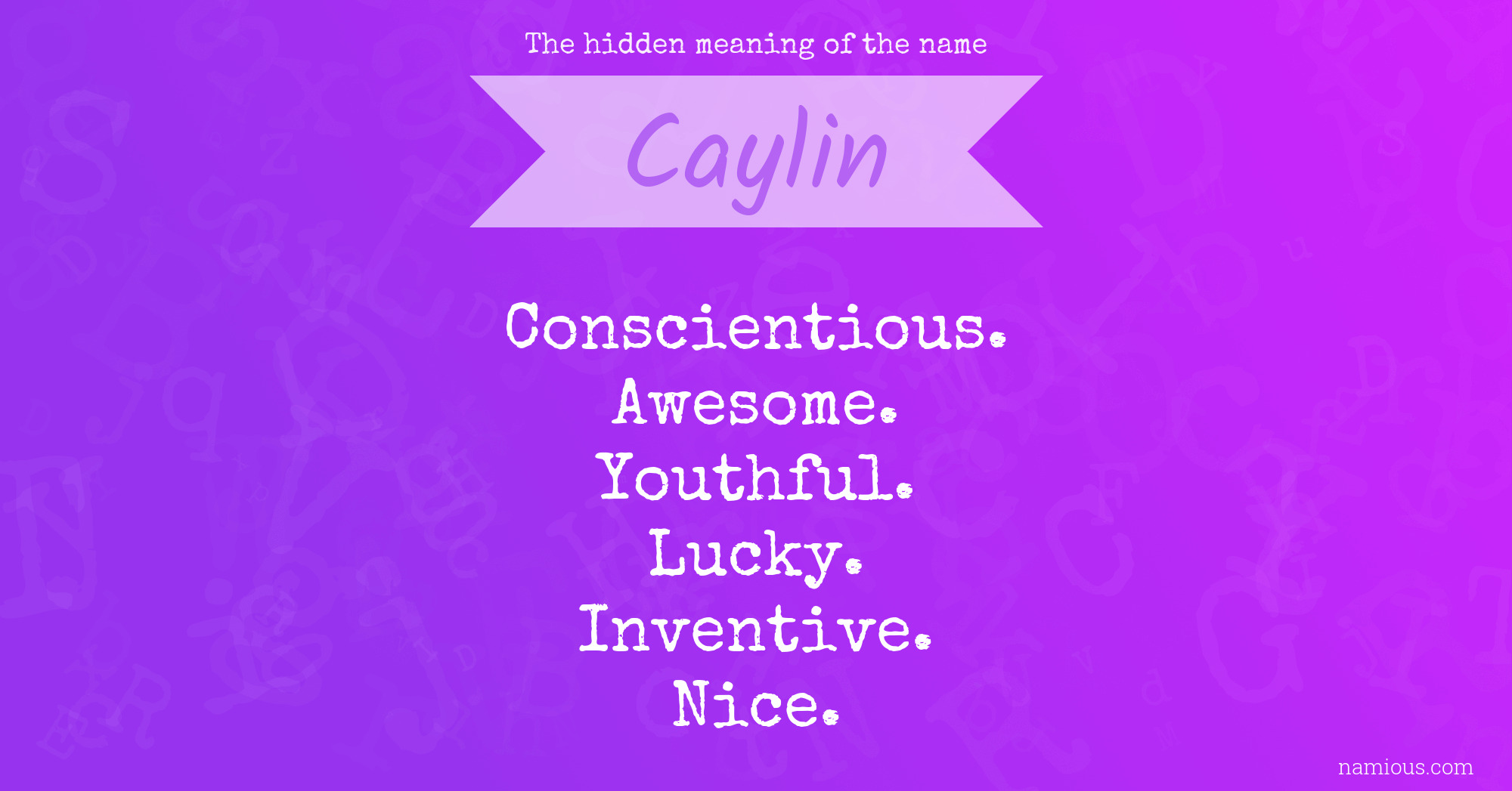 The hidden meaning of the name Caylin