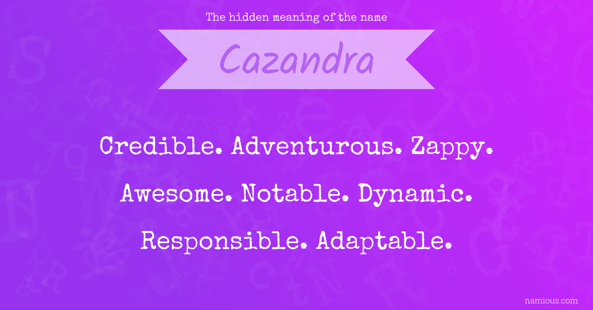 The hidden meaning of the name Cazandra